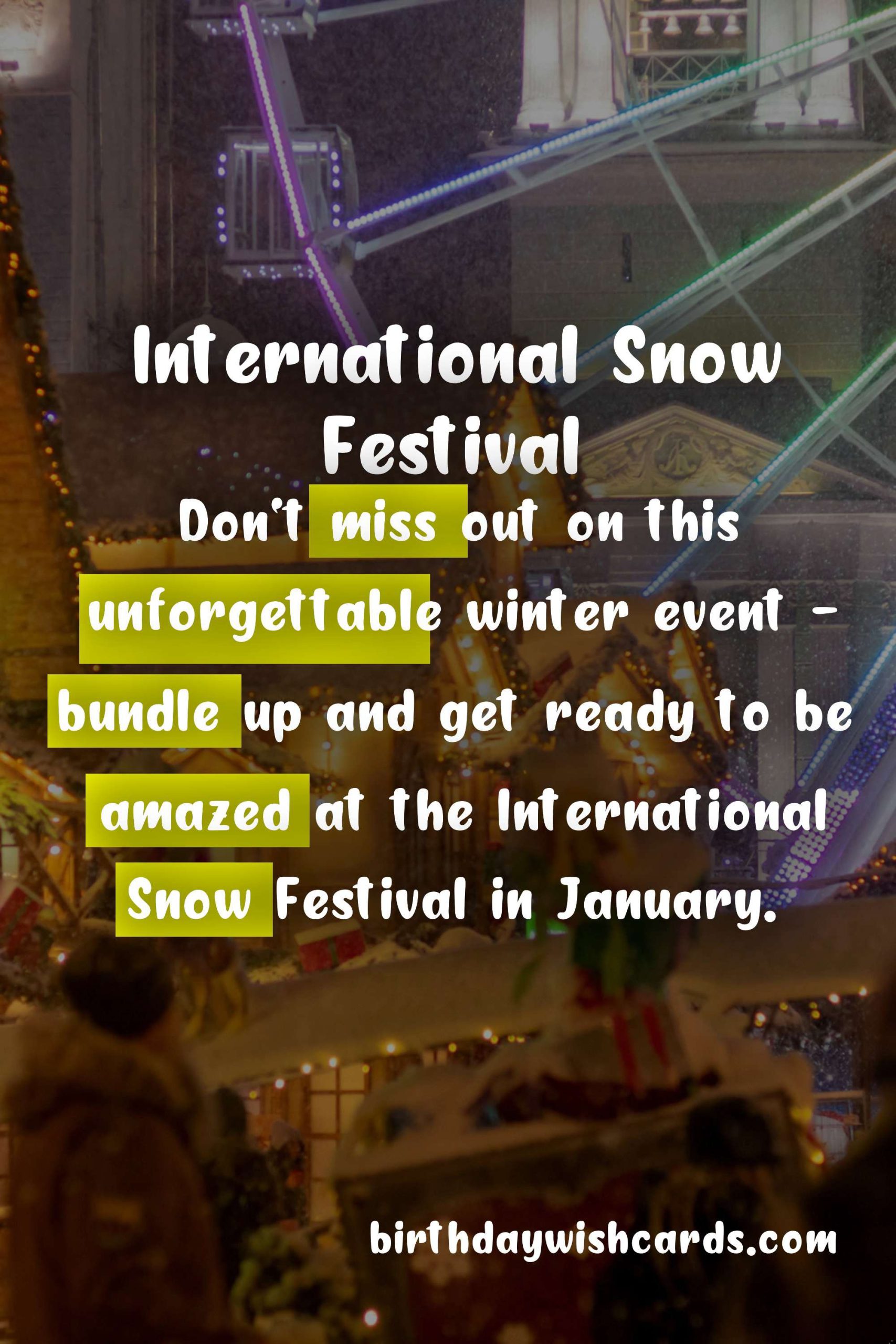 Experience an Unforgettable Winter at the International Snow Festival in January