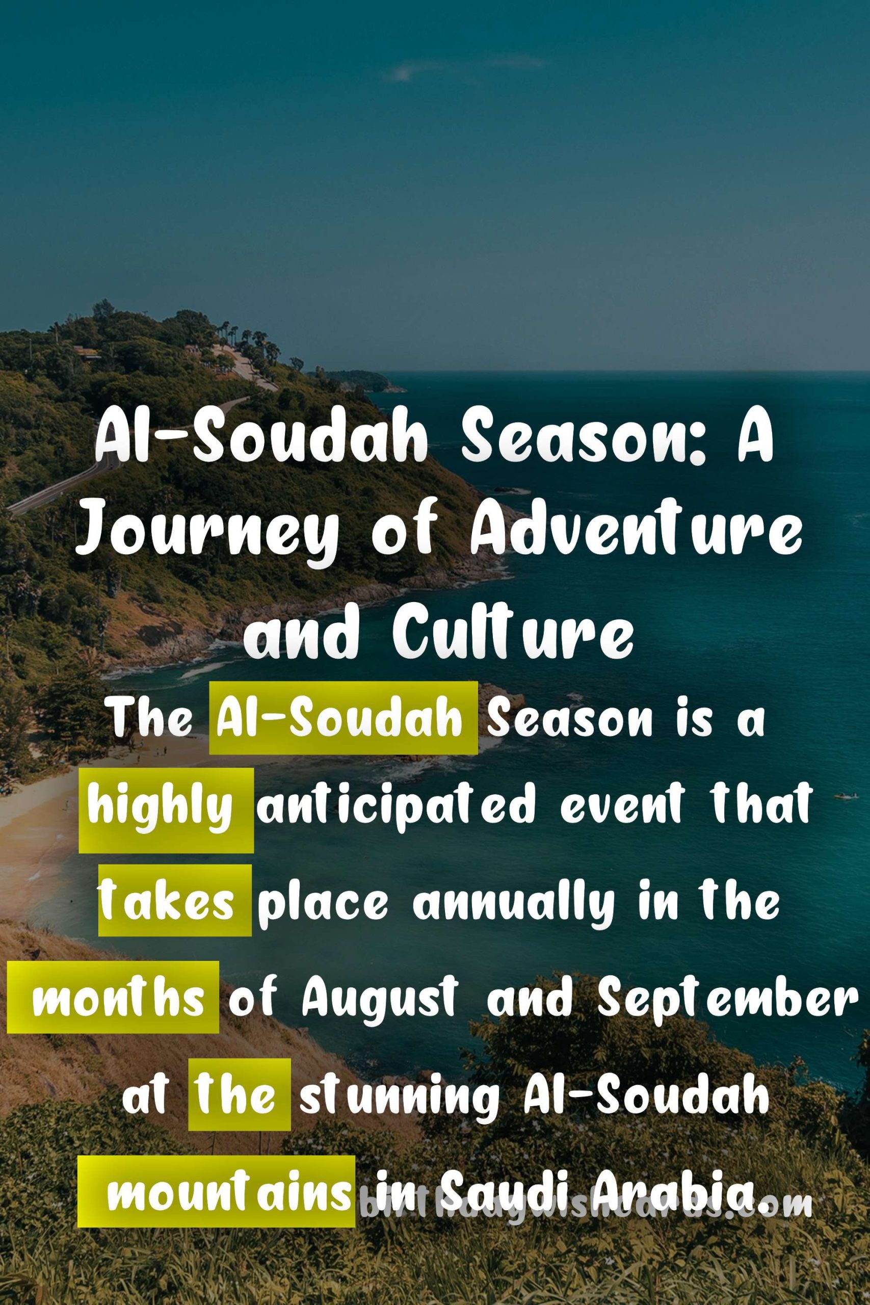 Experience the Ultimate Al-Soudah Season: A Mountain Tourism Festival in August-September