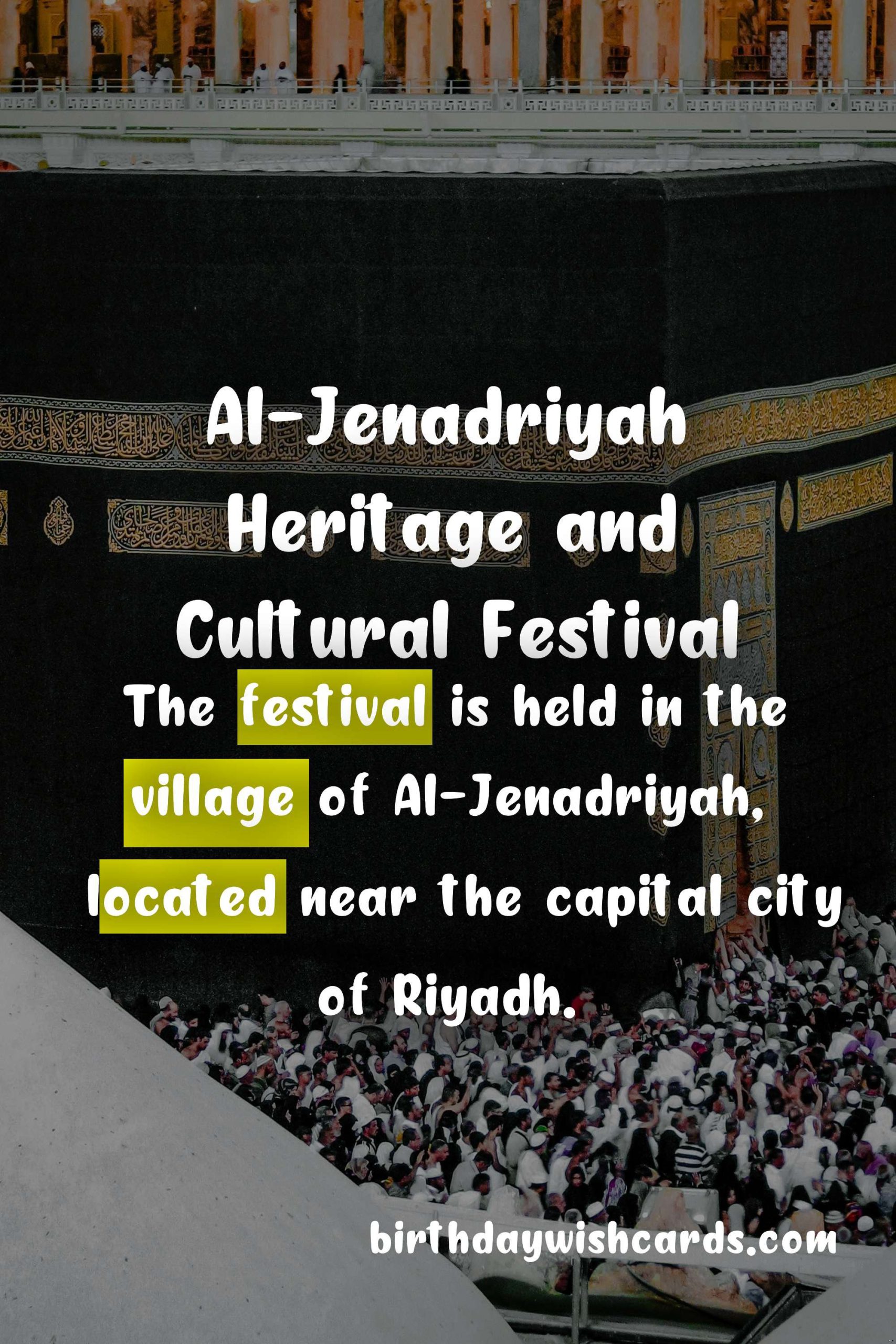 Discover the Rich Culture and Heritage of Saudi Arabia at Al-Jenadriyah Festival