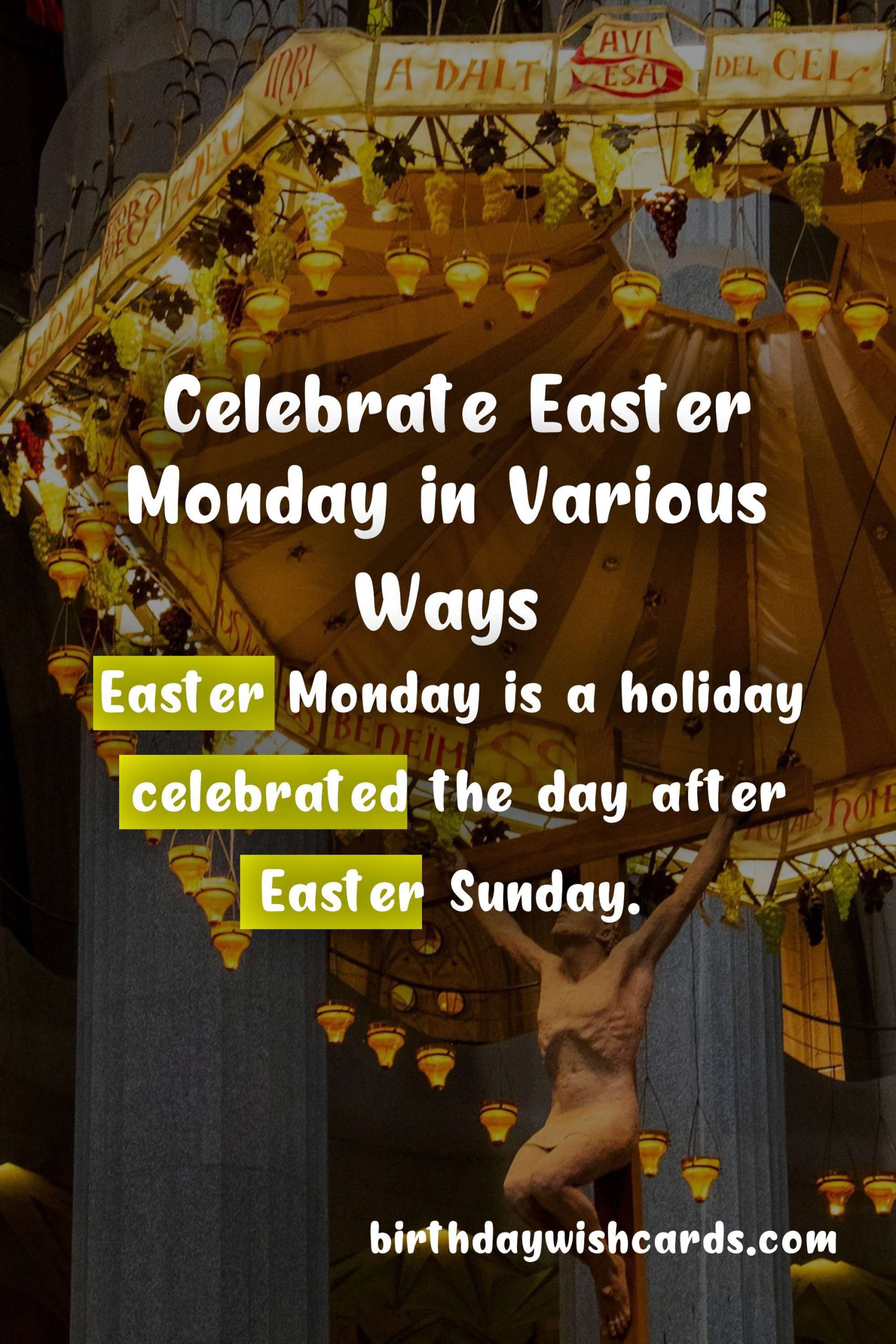 Celebrate Easter Monday in Various Ways