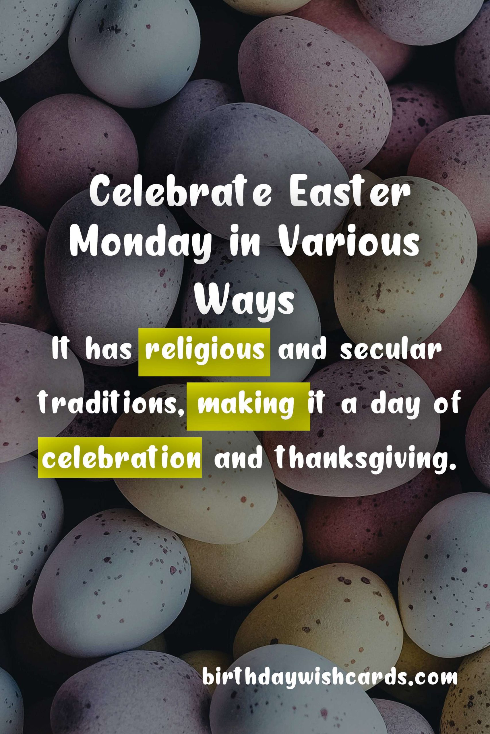 Celebrate Easter Monday in Various Ways
