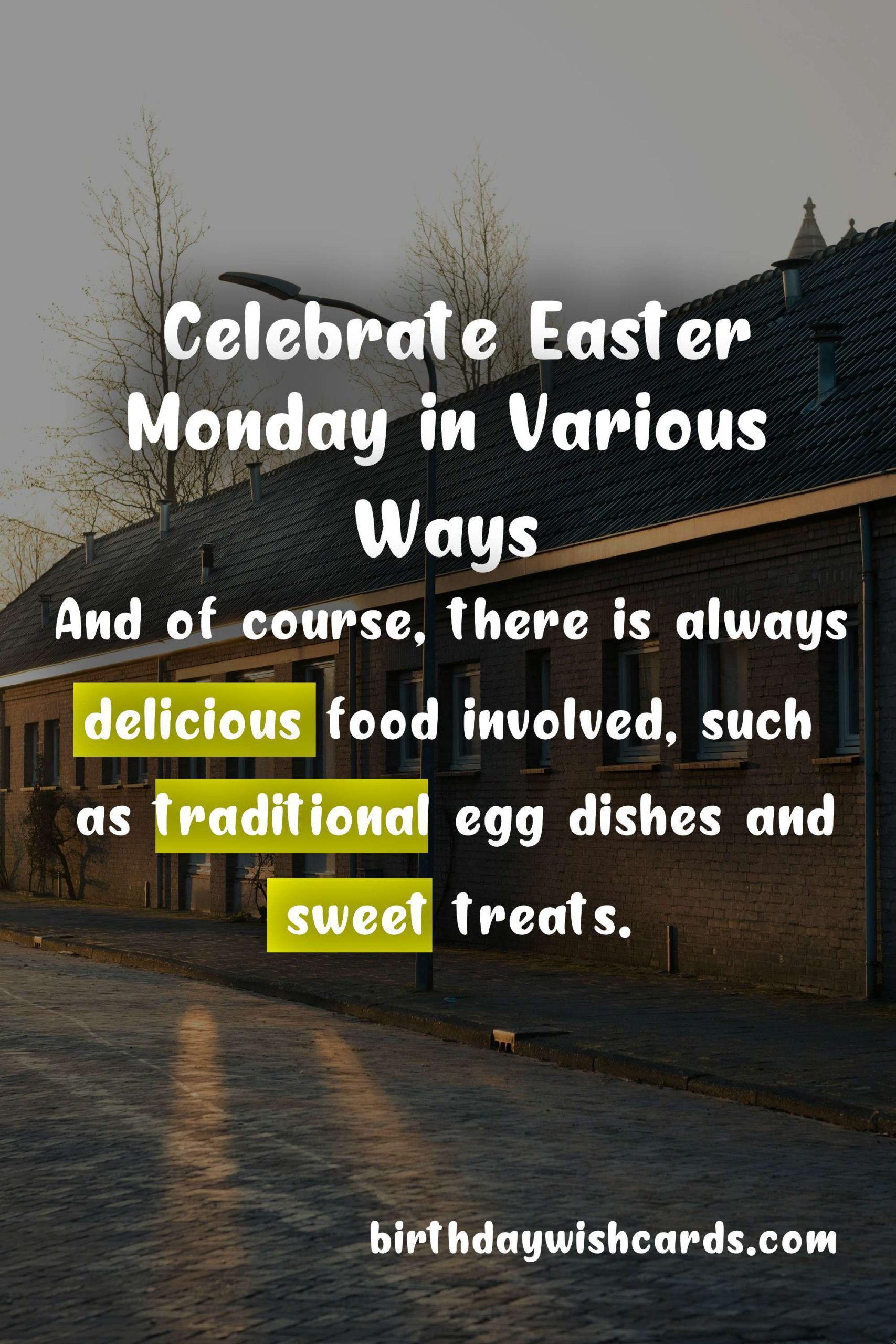Celebrate Easter Monday in Various Ways
