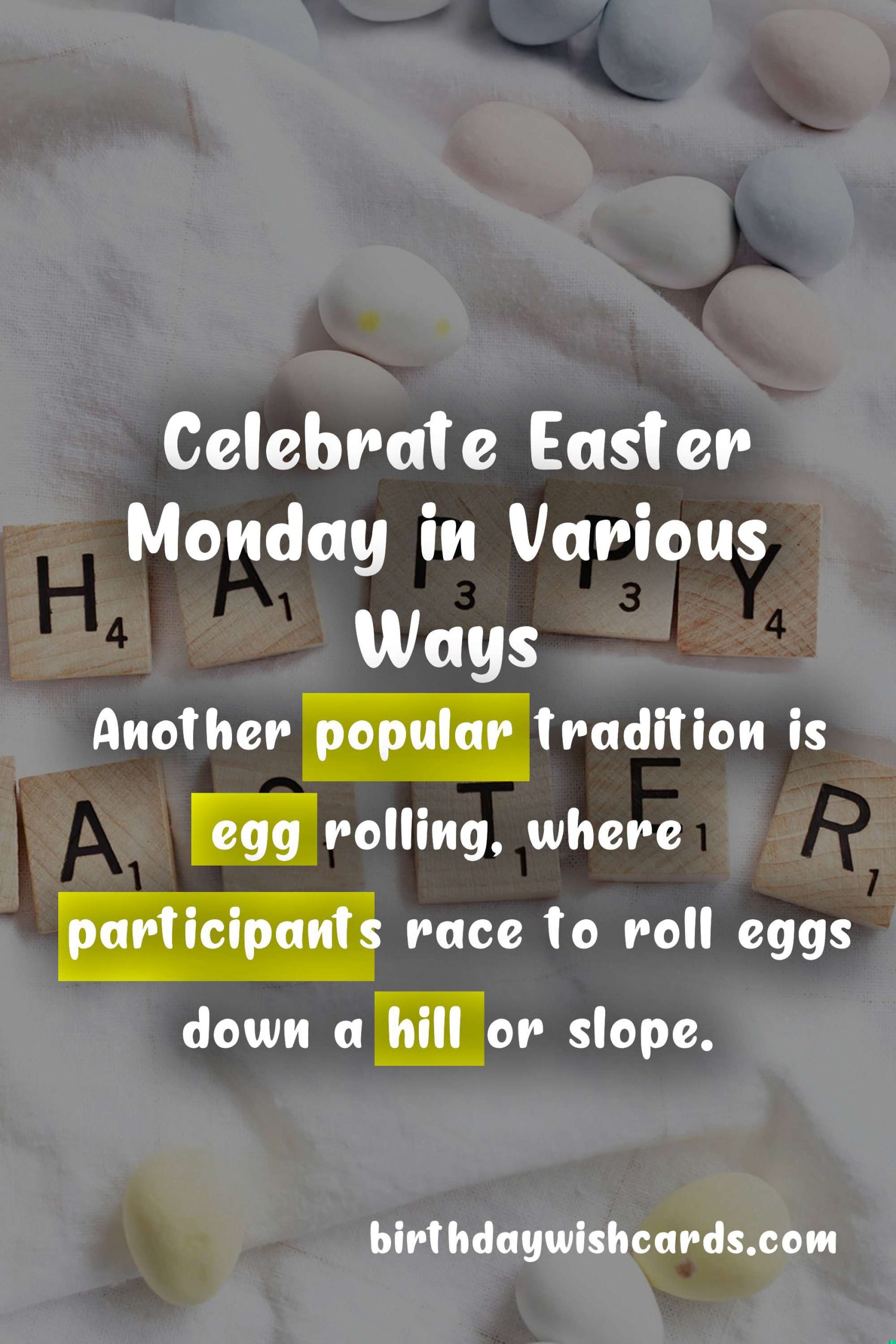 Celebrate Easter Monday in Various Ways
