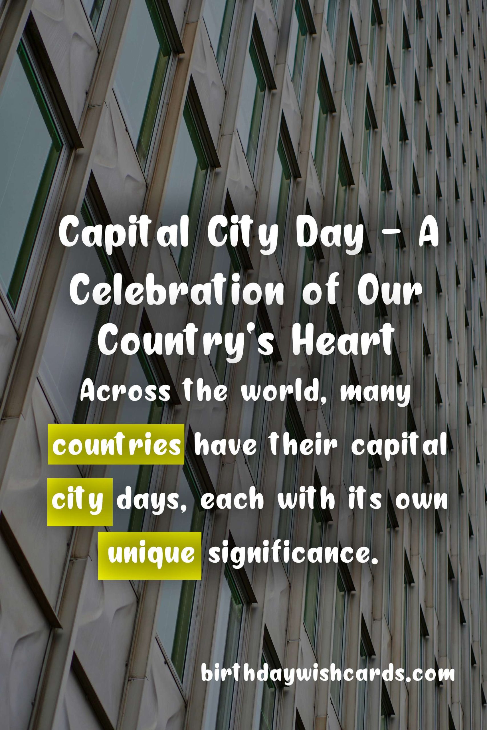 Capital City Day - 6 July: Celebrating Our Nation's Heart