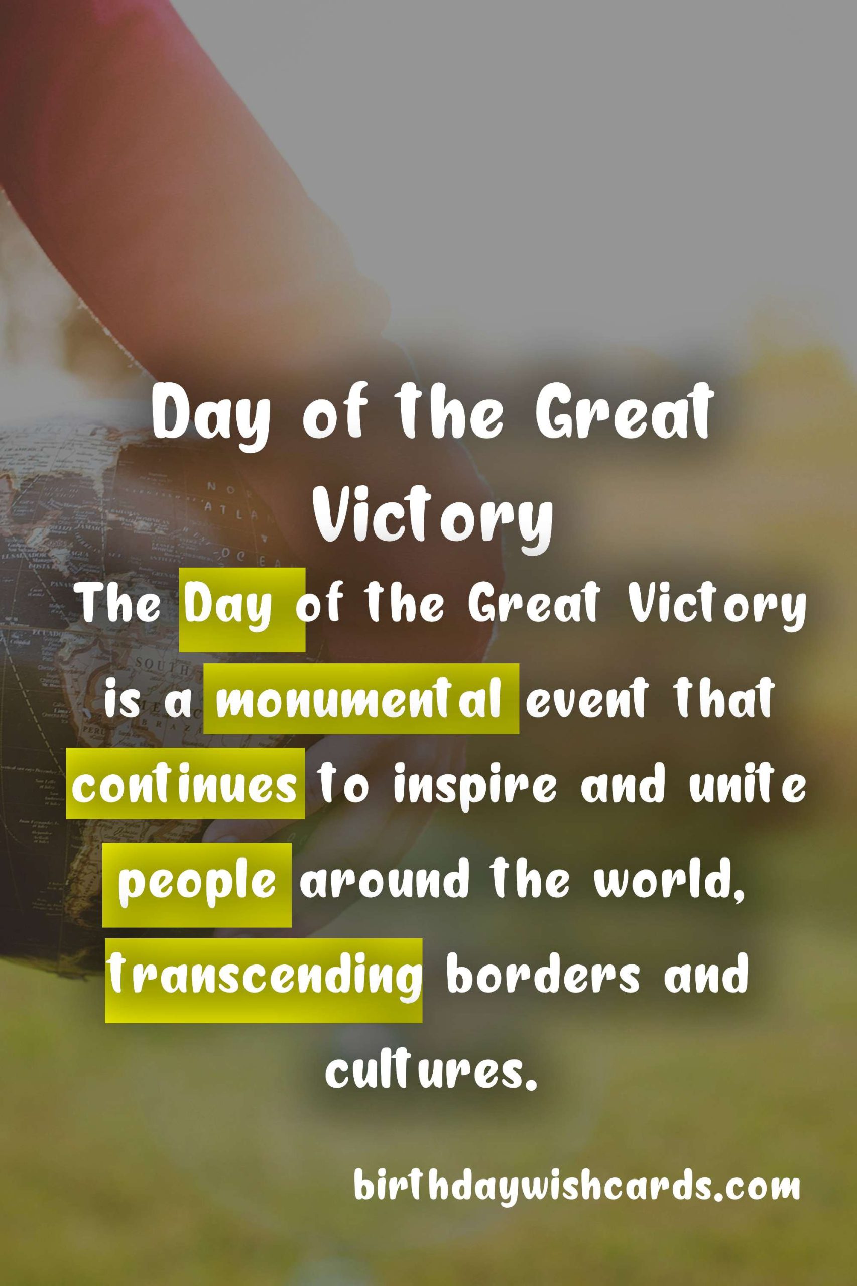 Day of the Great Victory - 9 May: The Triumph of Unity and Courage