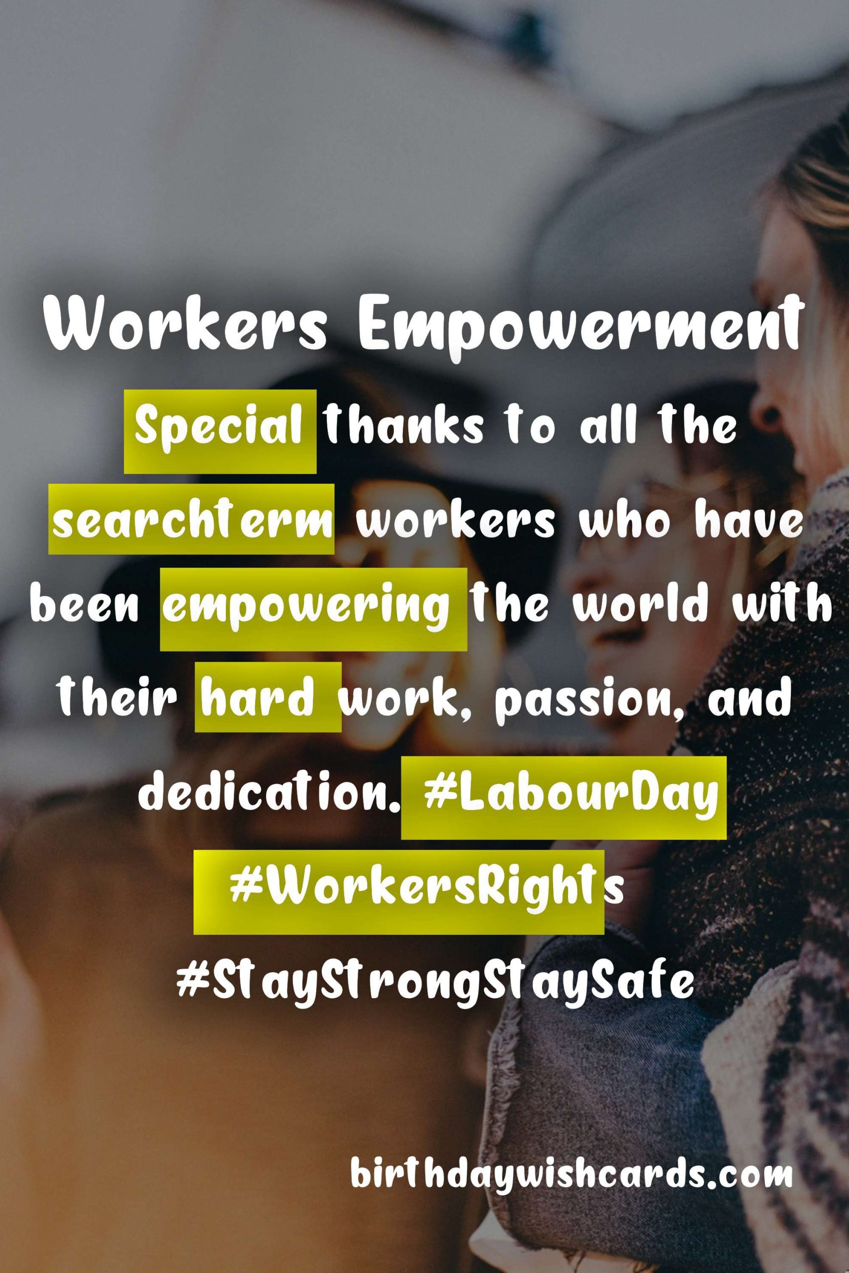 Día del Trabajador - Celebrating The Labor Day on May 1