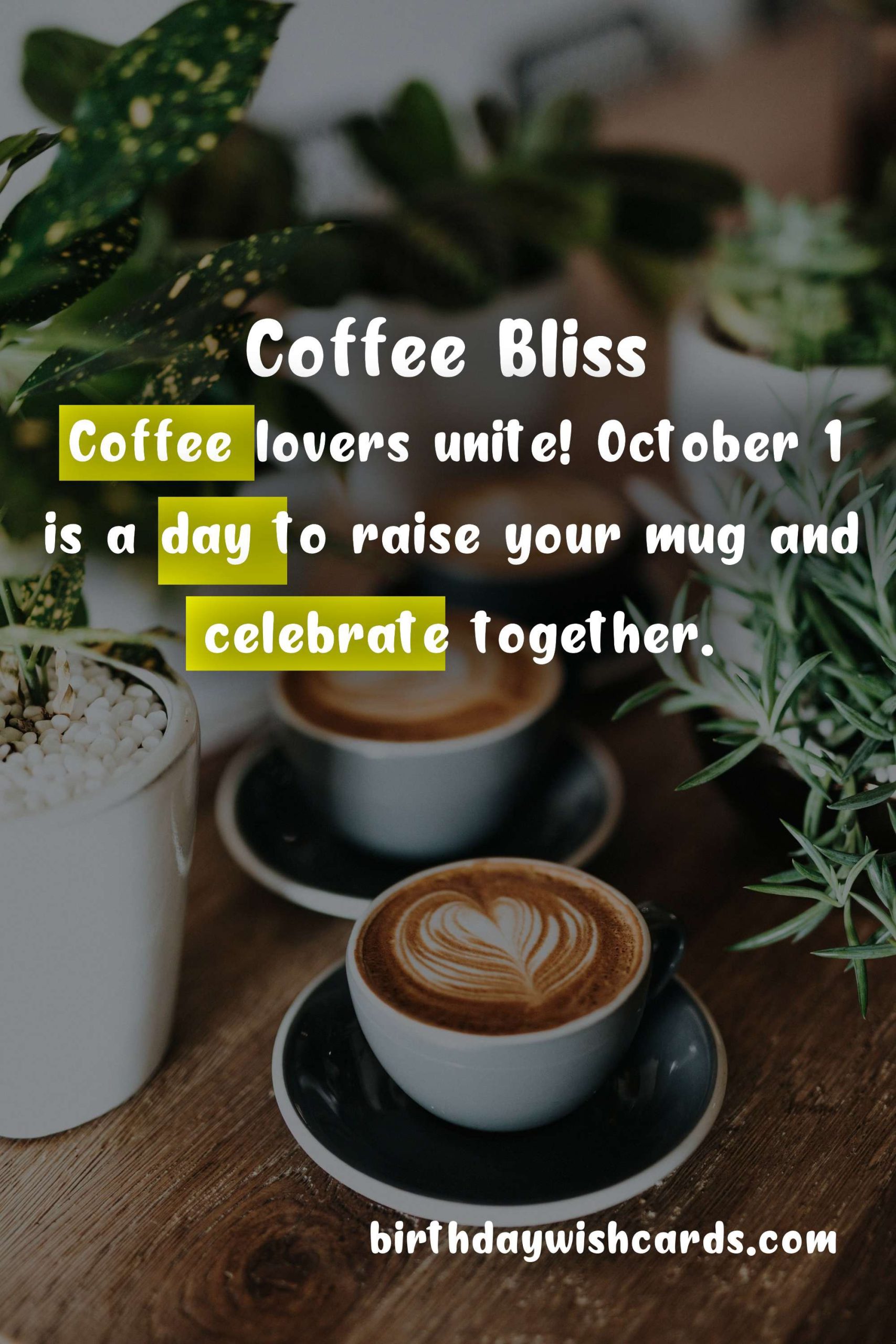 Celebrate National Coffee Day: October 1