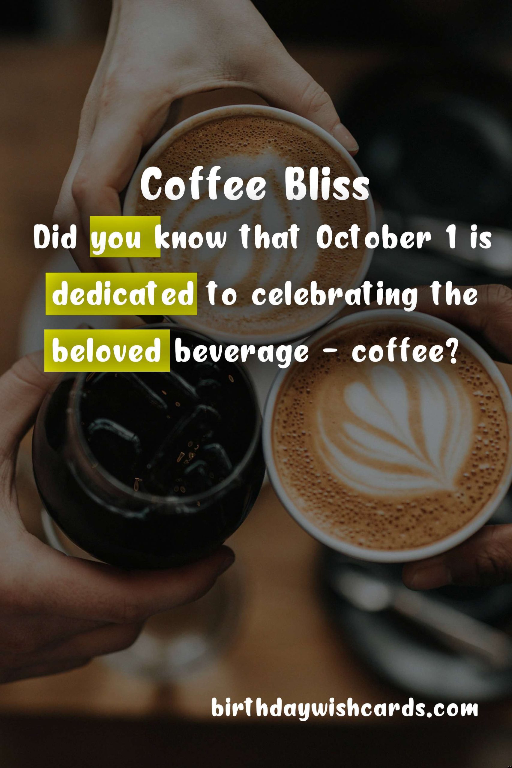 Celebrate National Coffee Day: October 1
