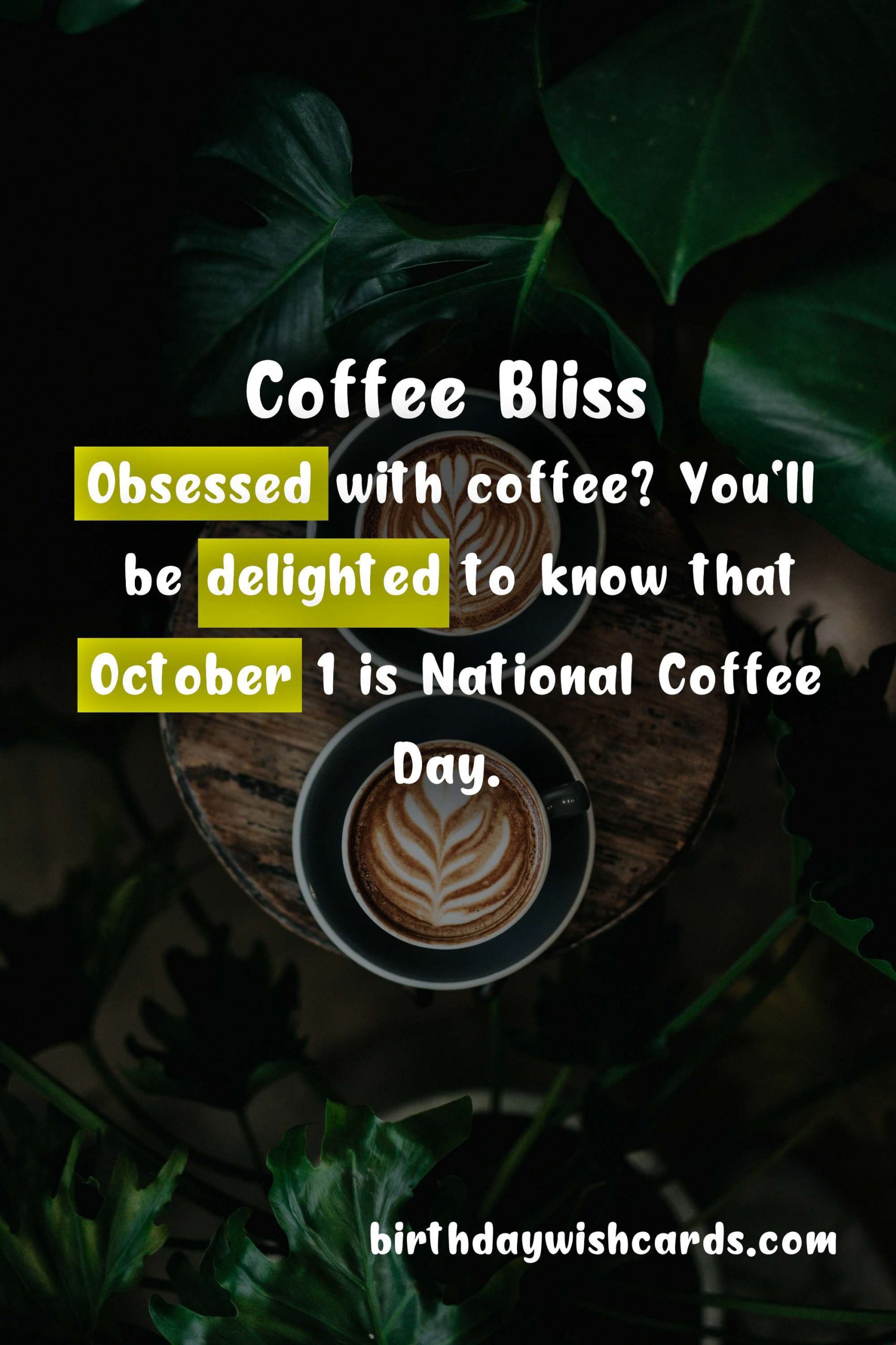 Celebrate National Coffee Day: October 1