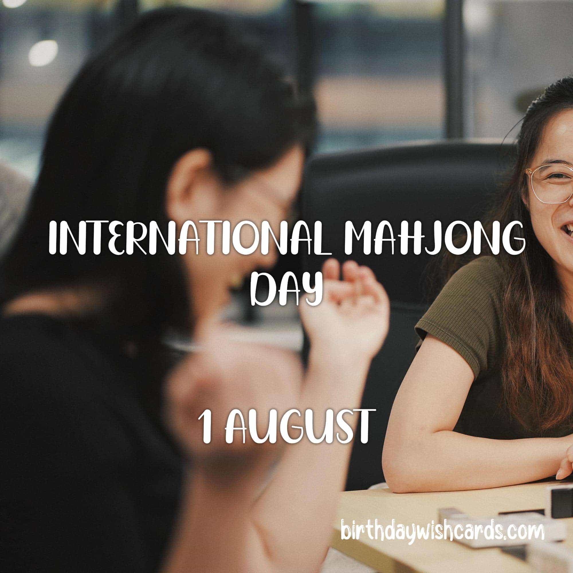 Birthday Wish Cards | 1-August International Mahjong Day: Birthday Wish Cards | 1-August International Mahjong Day: