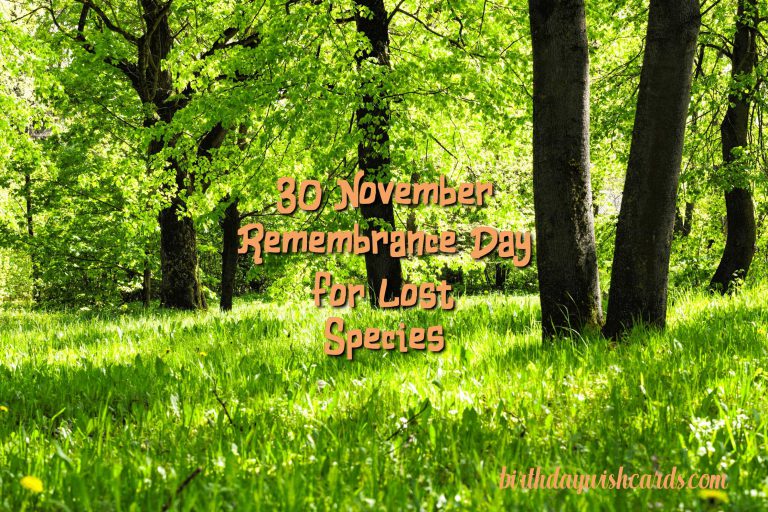 30-November Remembrance Day for Lost Species:
