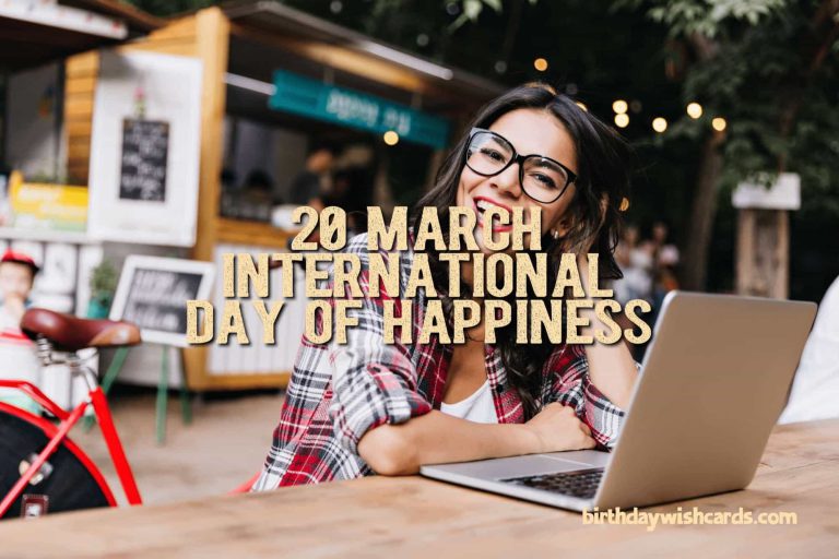 20-March International Day of Happiness: