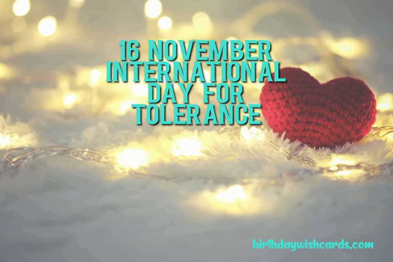 16-November International Day of Tolerance: