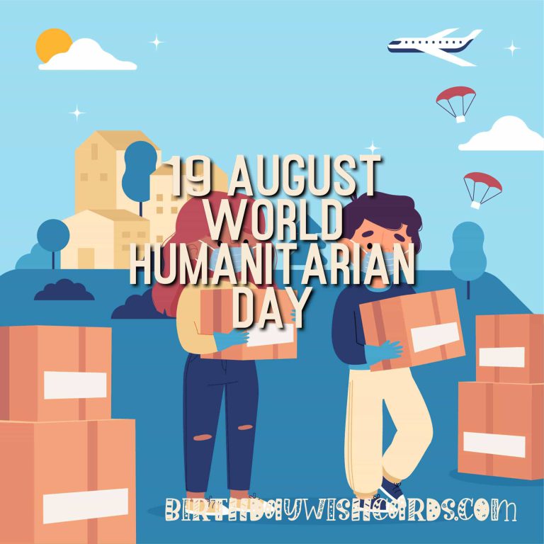 19-August World Humanitarian Day: