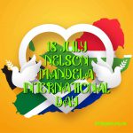 Birthday Wish Cards | The Importance of Mandela Day (July 18) and Honoring Nelson Mandela