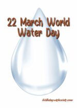 Birthday Wish Cards | Celebrate World Water Day on March 22nd: Why Water Matters More Than Ever