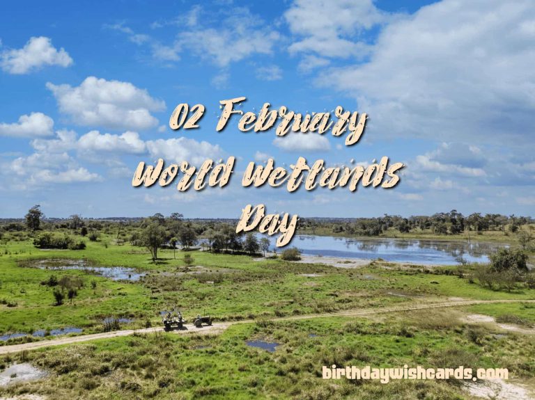 02-February World Wetlands Day: