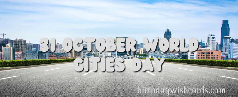 31-October World Cities Day: