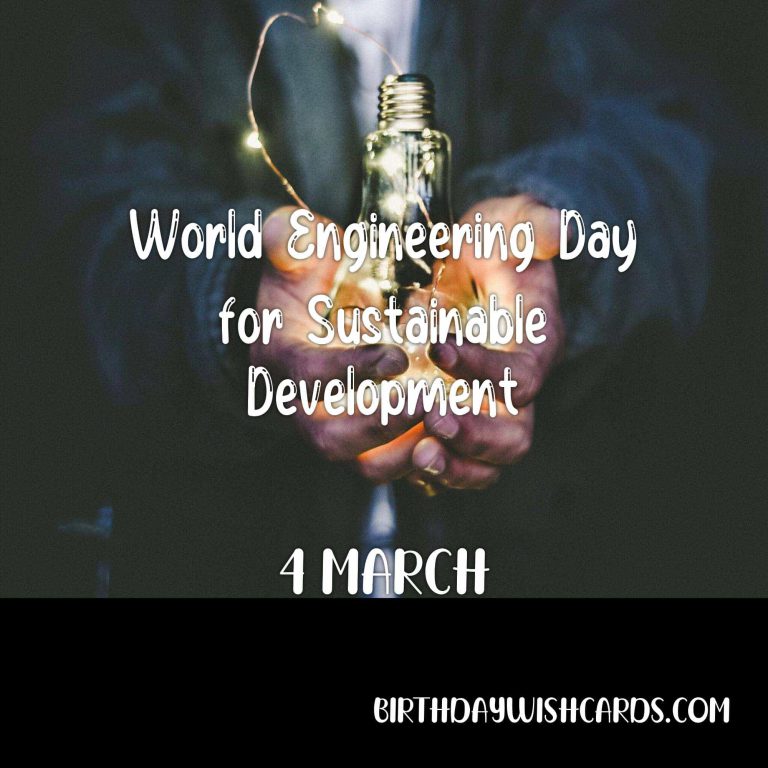4-March World Engineering Day for Sustainable Development: