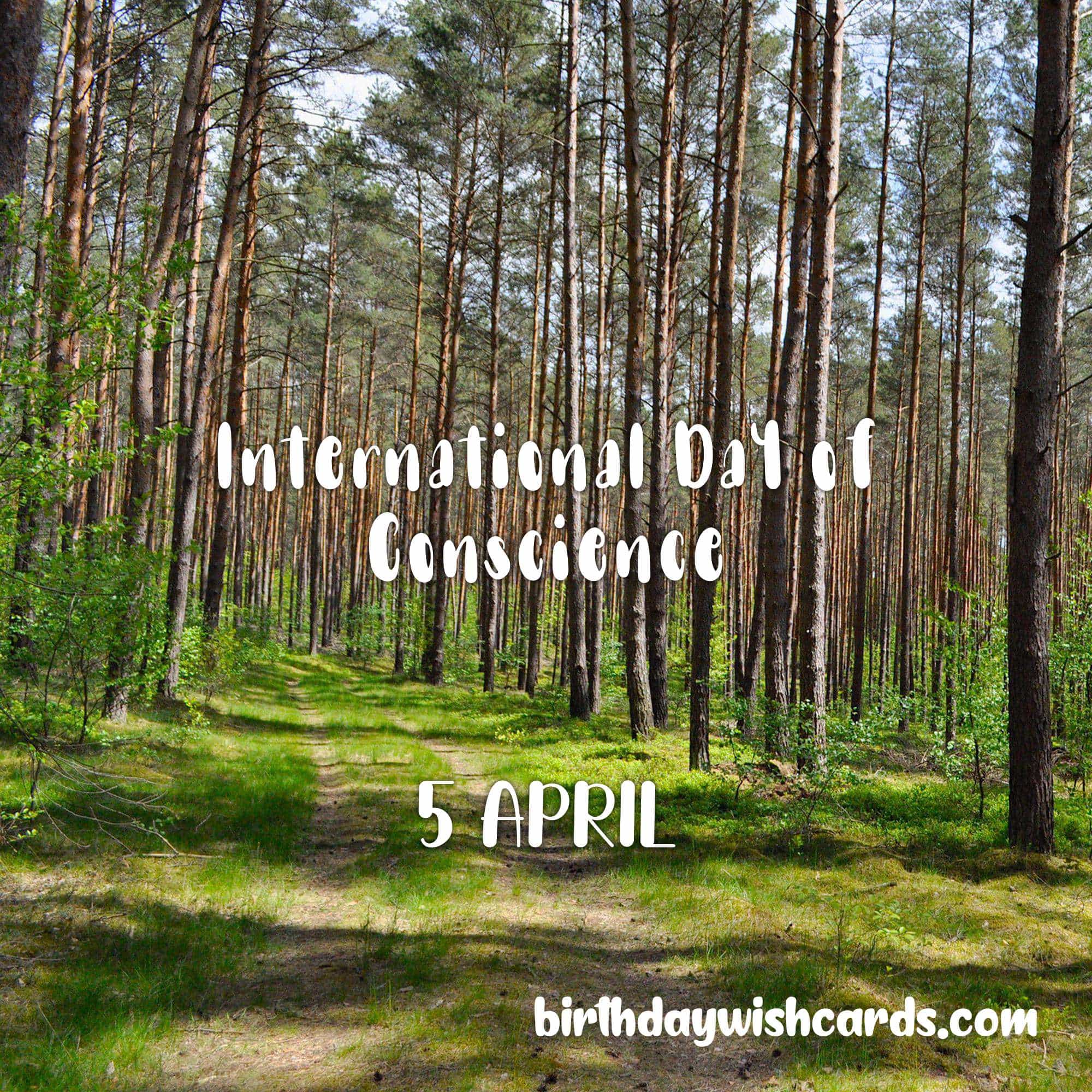 Birthday Wish Cards | 5-April International Day of Conscience:
