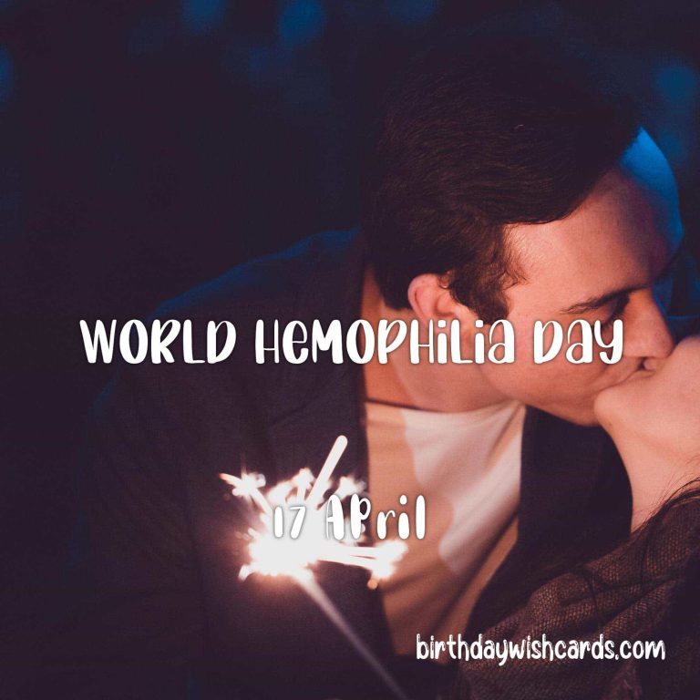17-April World Hemophilia Day: