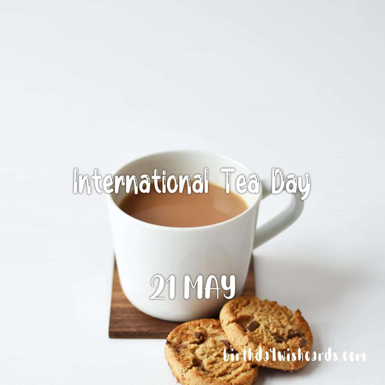 21-May International Tea Day: