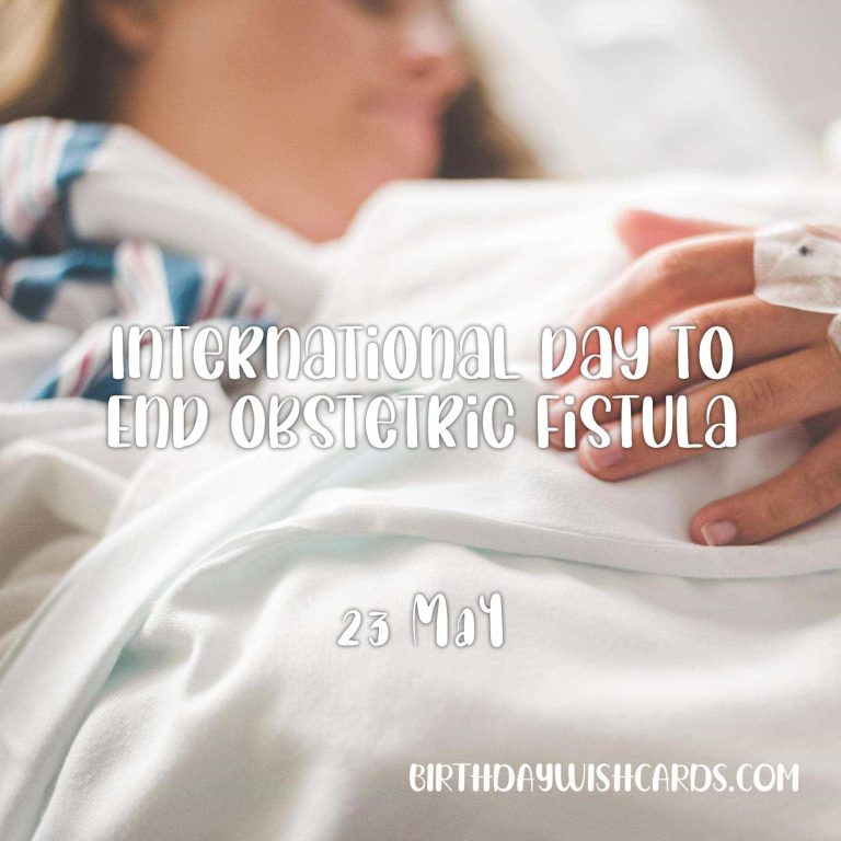 23-May International Day to End Obstetric Fistula: