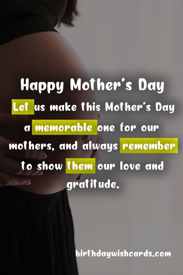 Celebrating Mother’s Day – A Day Dedicated to the Most Special Women in Our Lives