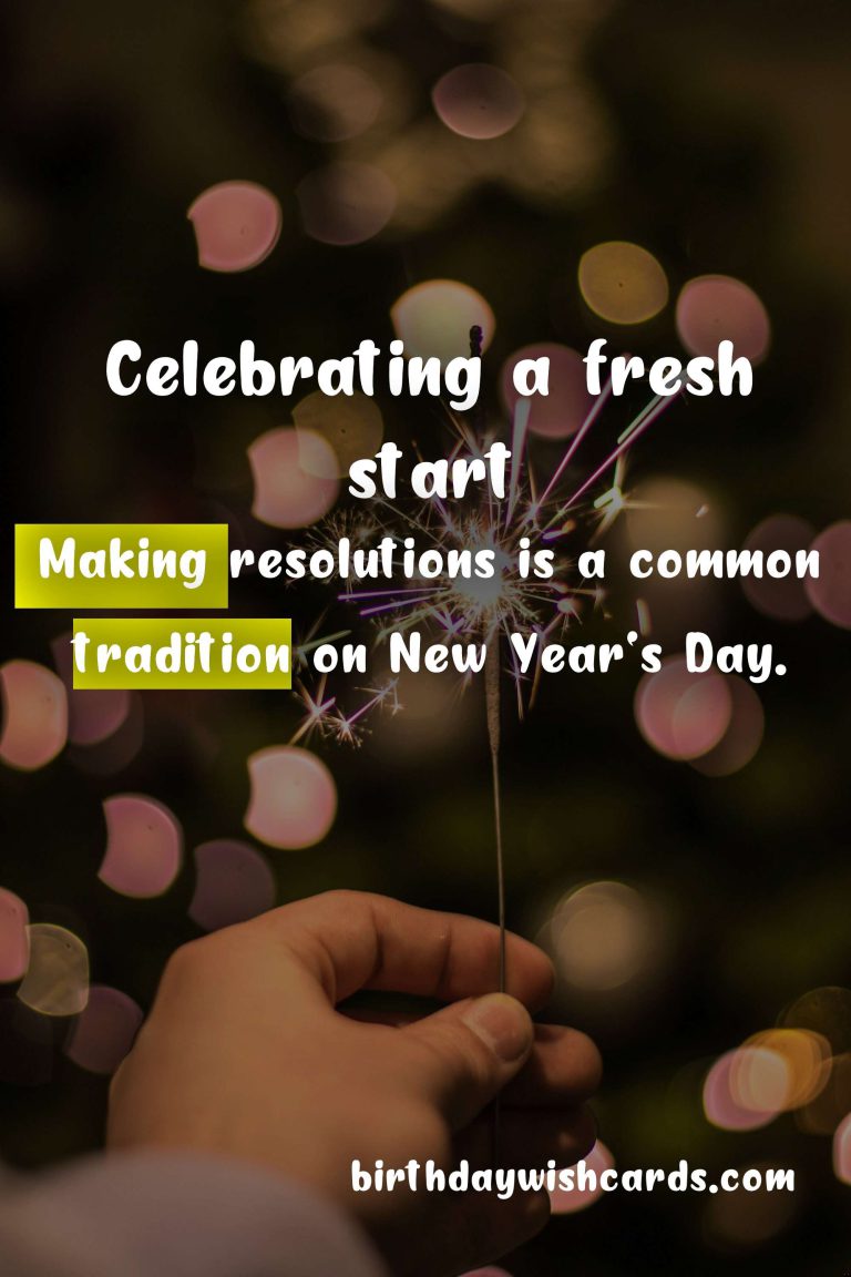 New Year’s Day – Celebrating the start of a new year