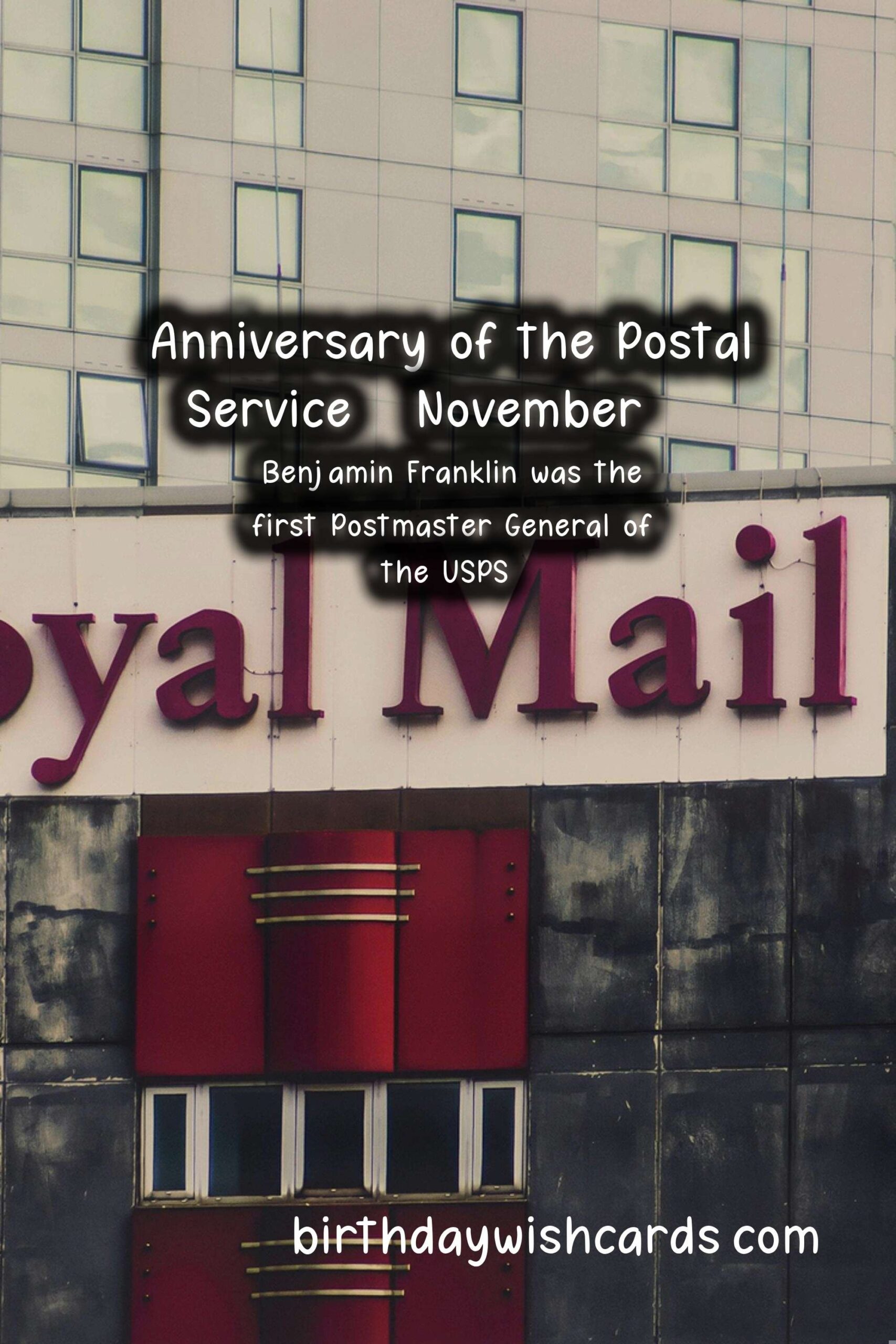 Anniversary of the Postal Service - November 16