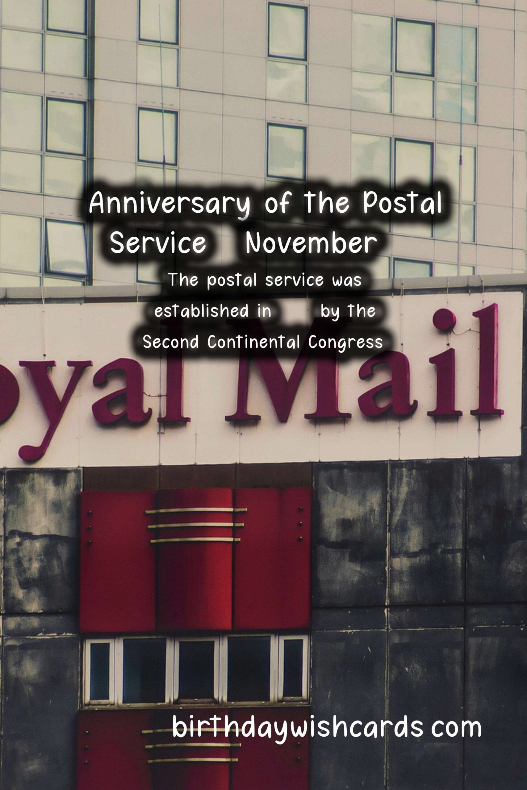 Anniversary of the Postal Service - November 16