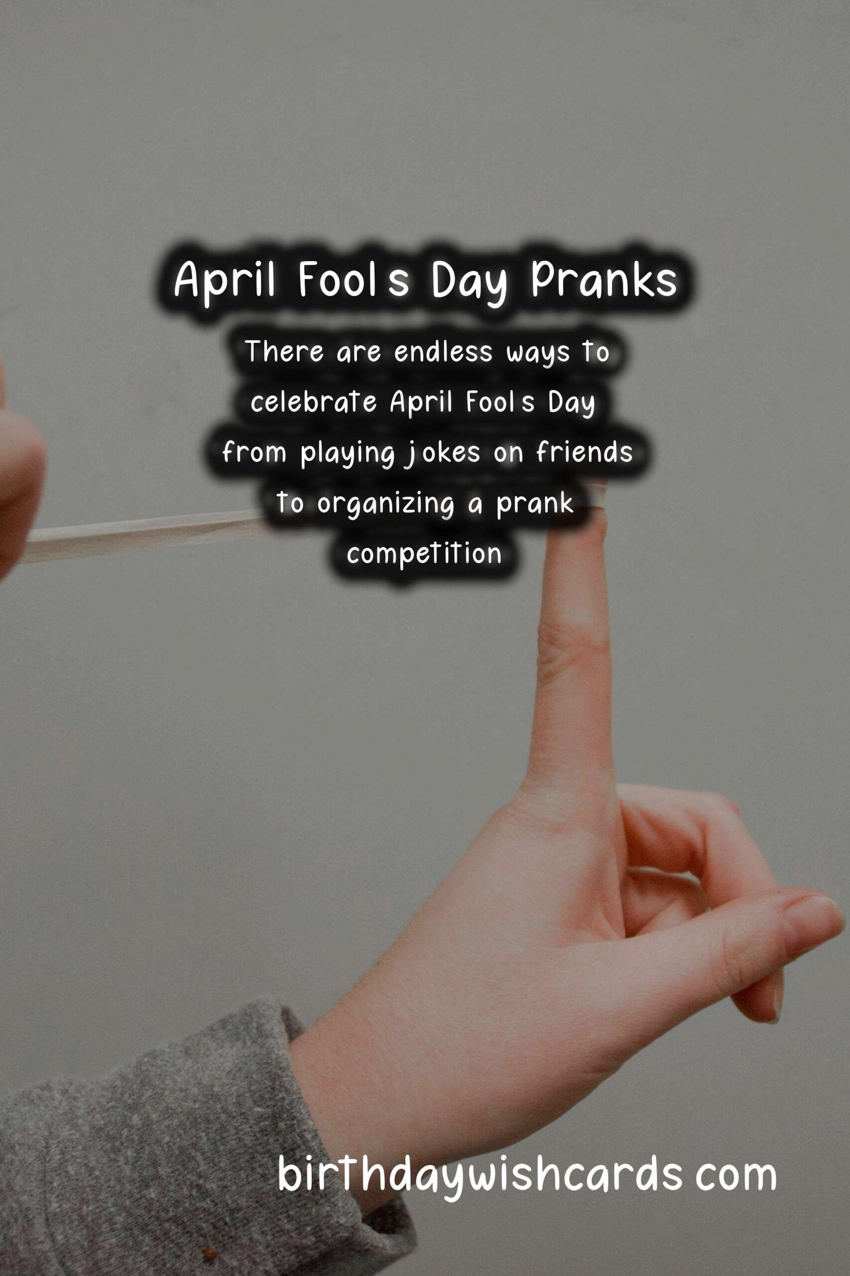 April 1: April Fool's Day | Celebrating the Joy of Pranking
