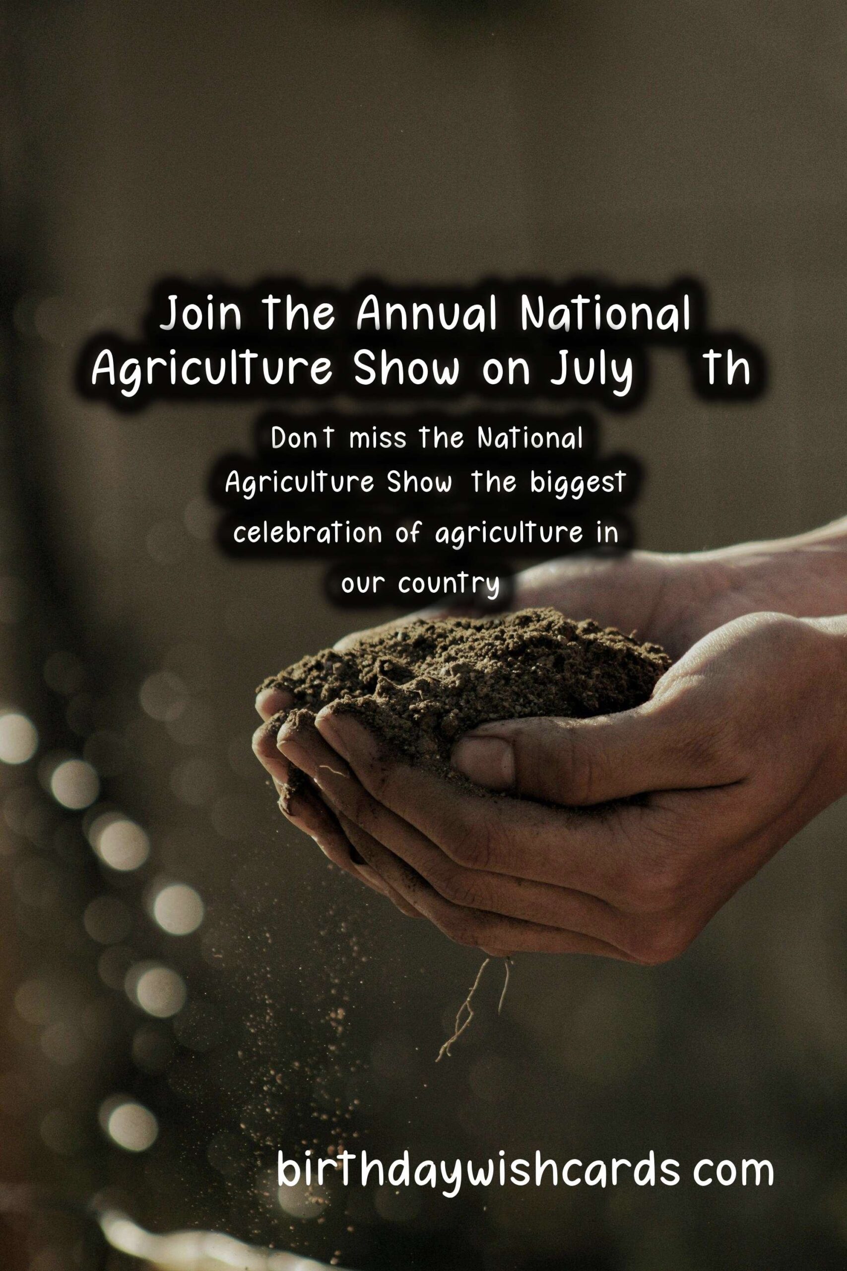 Birthday Wish Cards | Celebrate Agriculture at the National Agriculture Show: July 25th