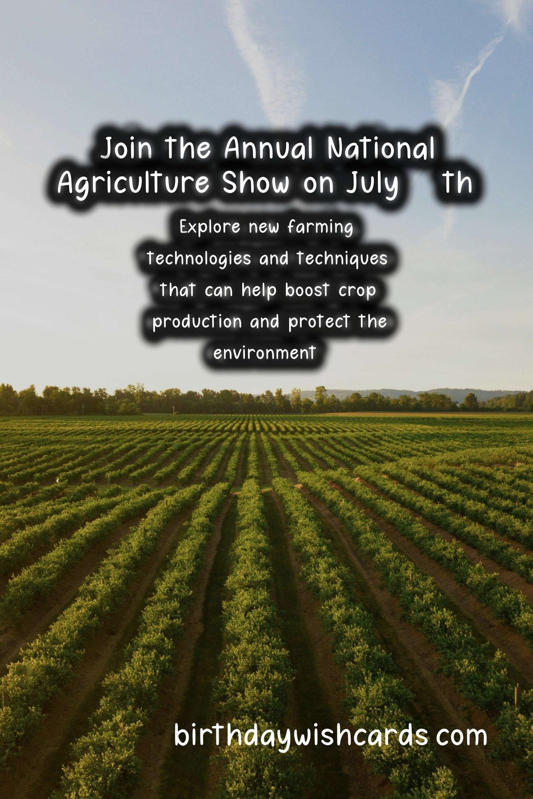 Celebrate Agriculture at the National Agriculture Show: July 25th