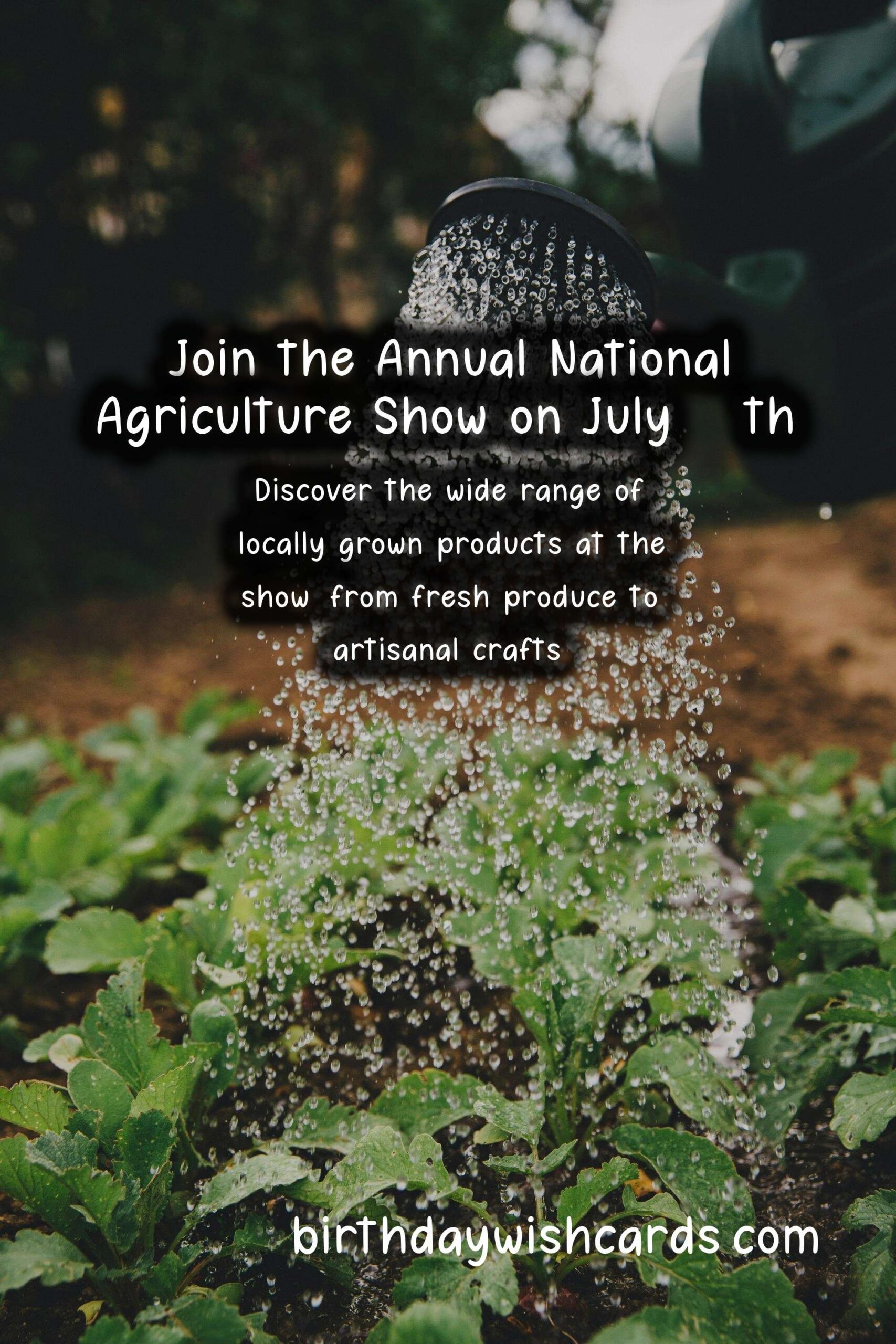 Celebrate Agriculture at the National Agriculture Show: July 25th