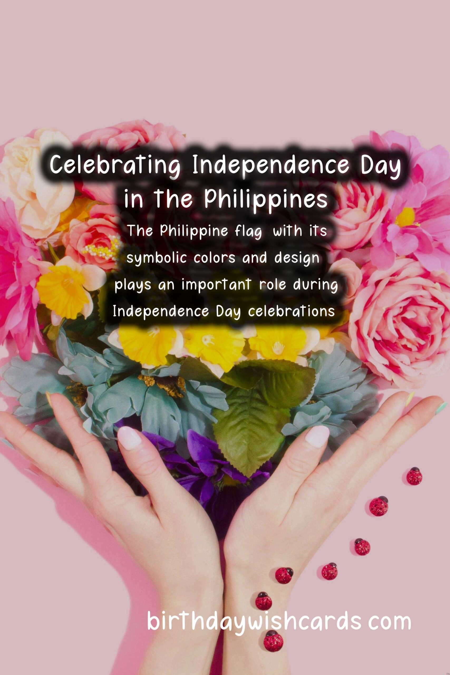 Celebrate June 12 - Independence Day in the Philippines