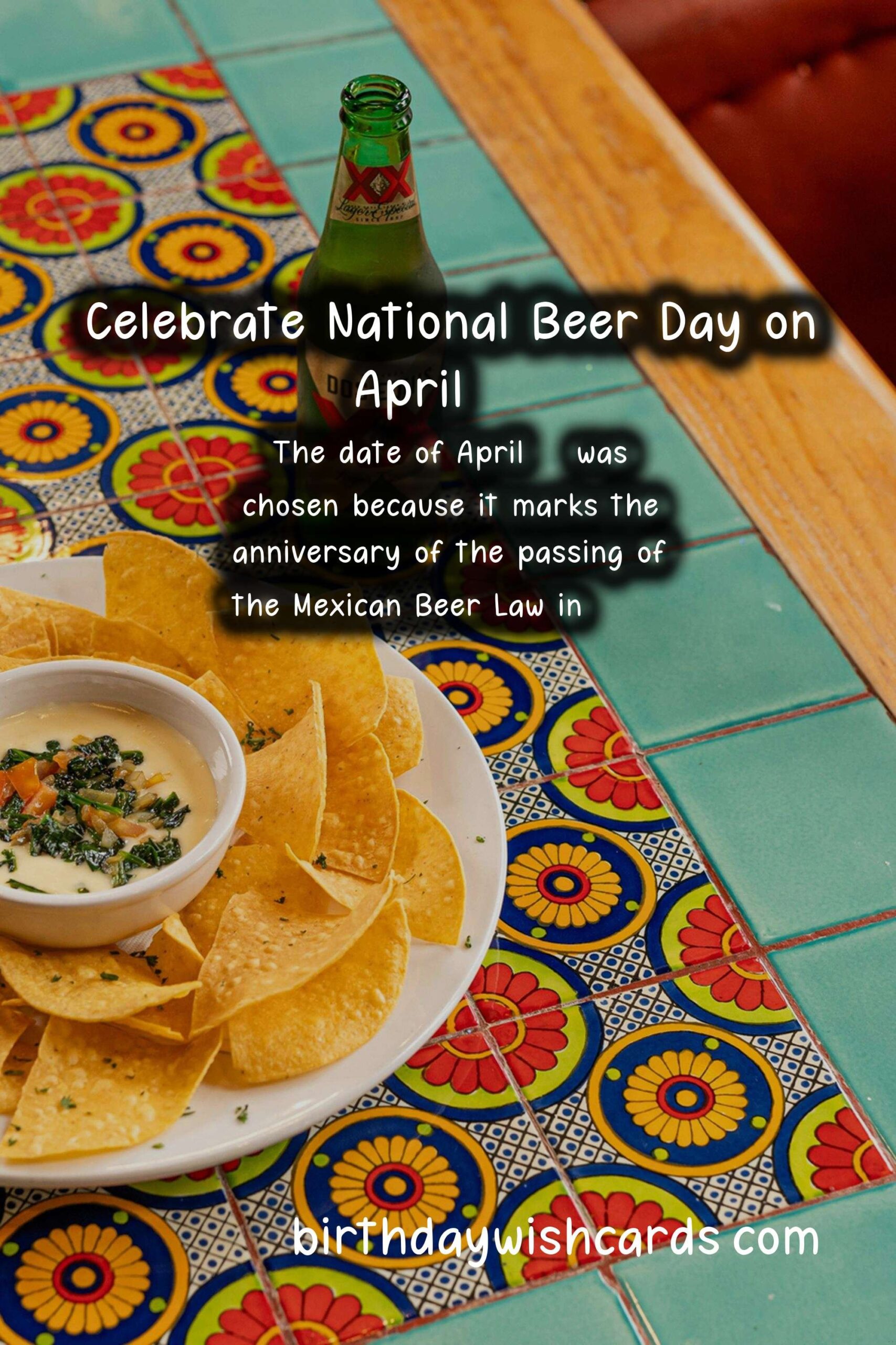 Celebrate National Beer Day on April 17 with Dia de la Cerveza!