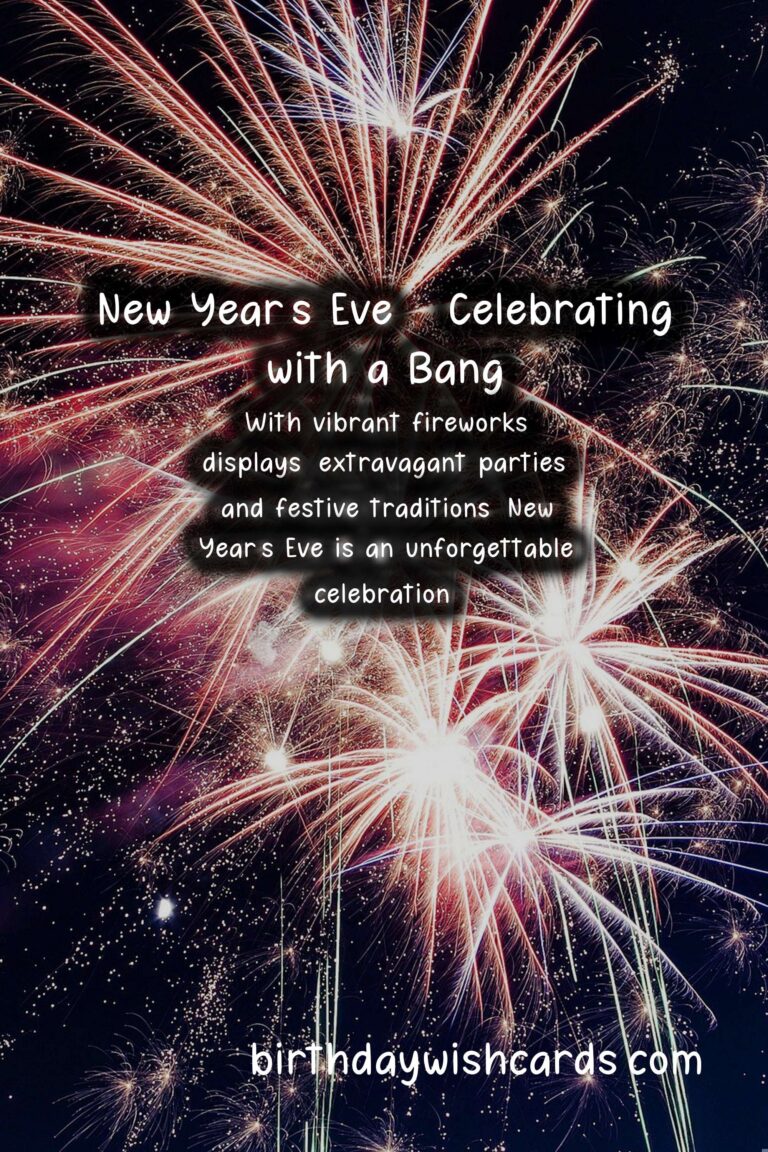 Celebrate New Year’s Eve – 31 December with a Bang