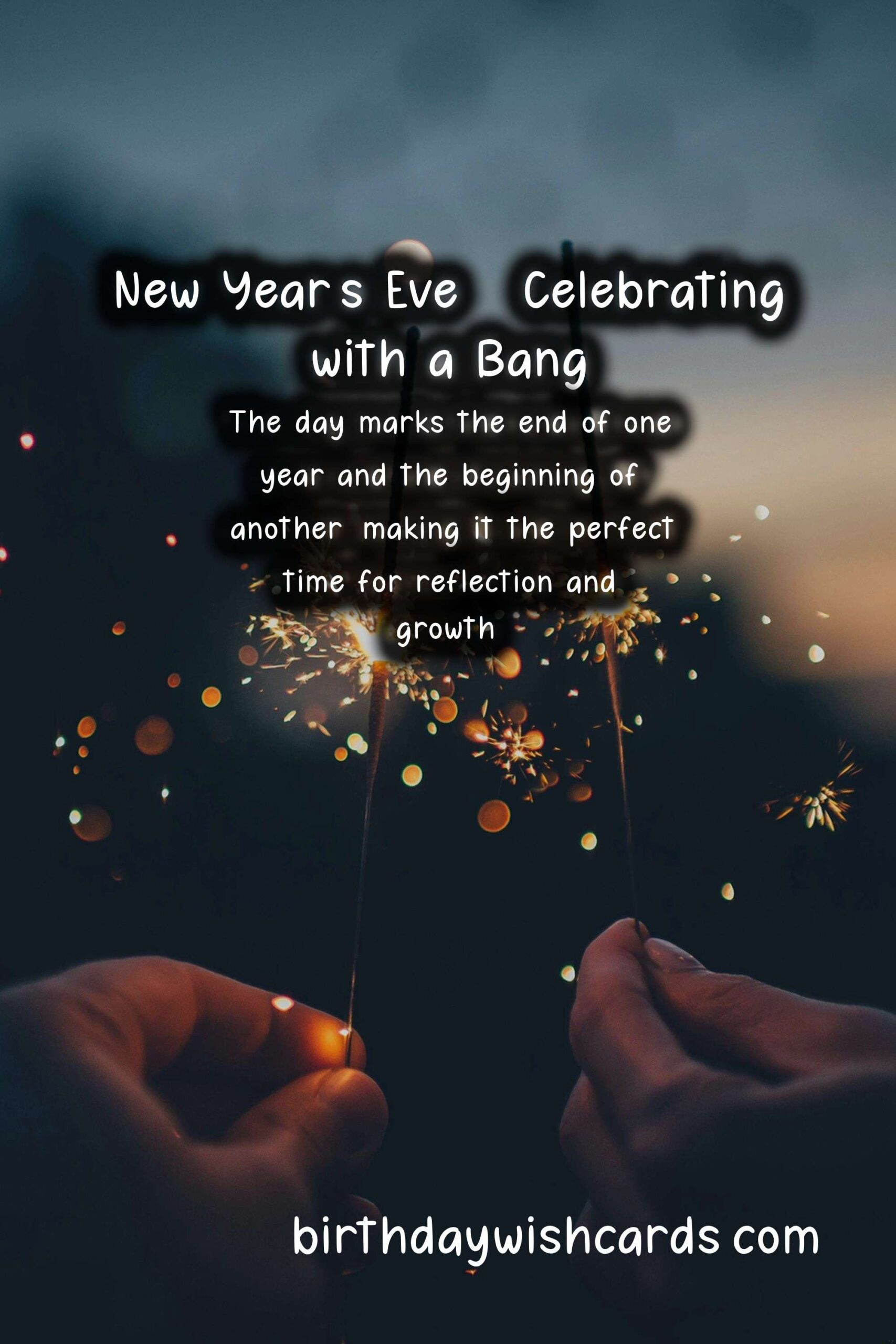 Celebrate New Year's Eve - 31 December with a Bang