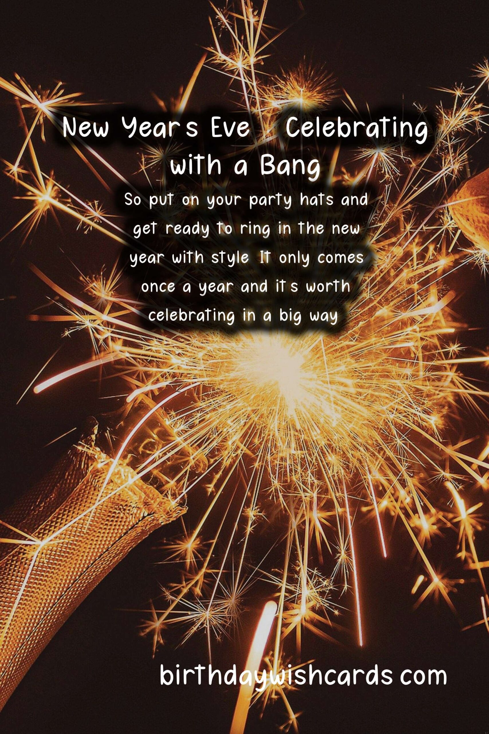 Celebrate New Year's Eve - 31 December with a Bang