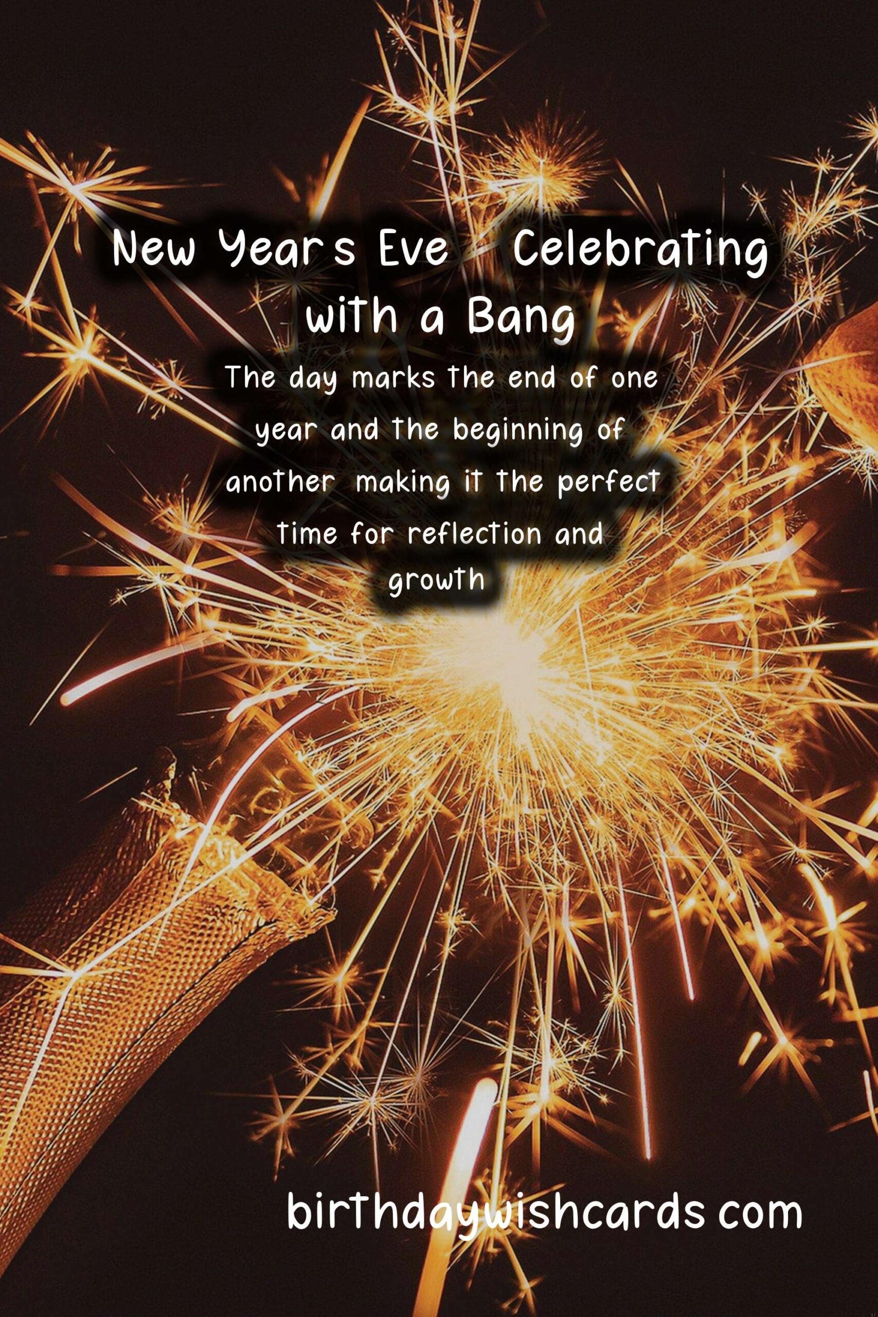 Celebrate New Year's Eve - 31 December with a Bang