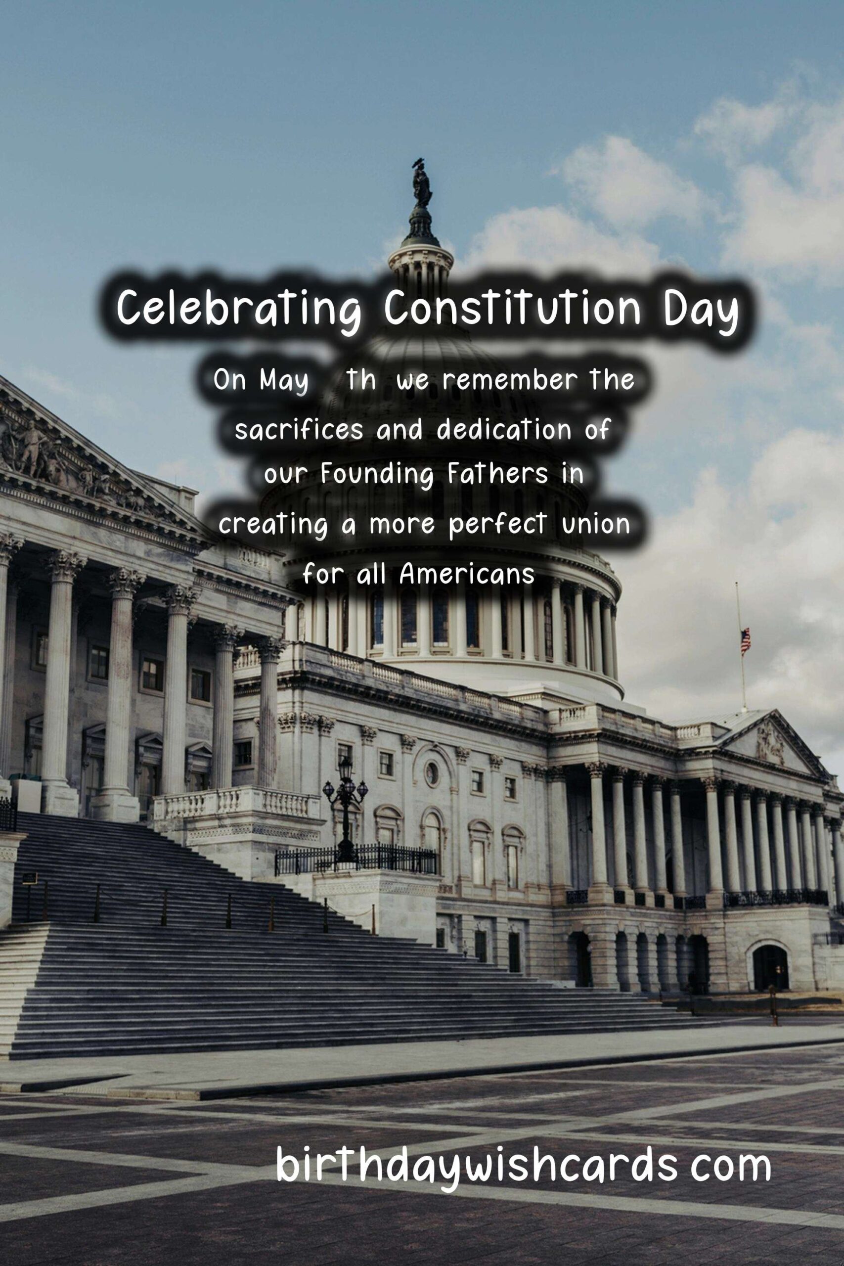 Celebrating Constitution Day: Honoring Our Founding Document on May 17th
