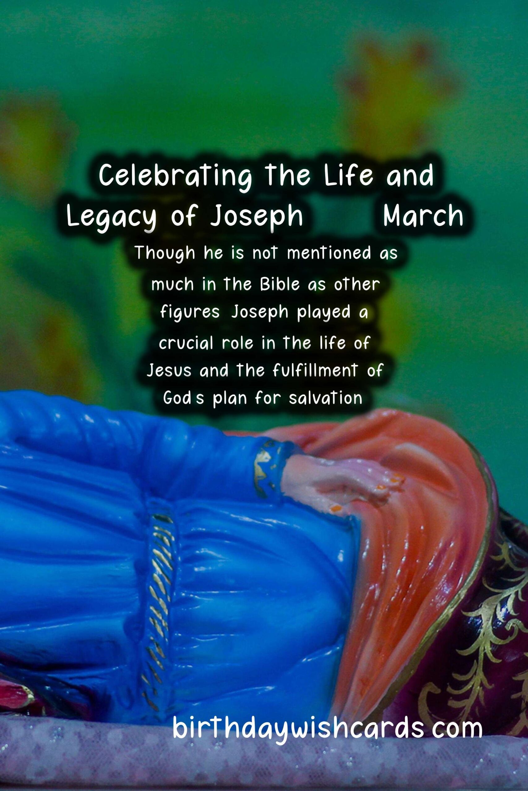 Celebrating Joseph - 19 March: His Life, His Legacy, and His Impact