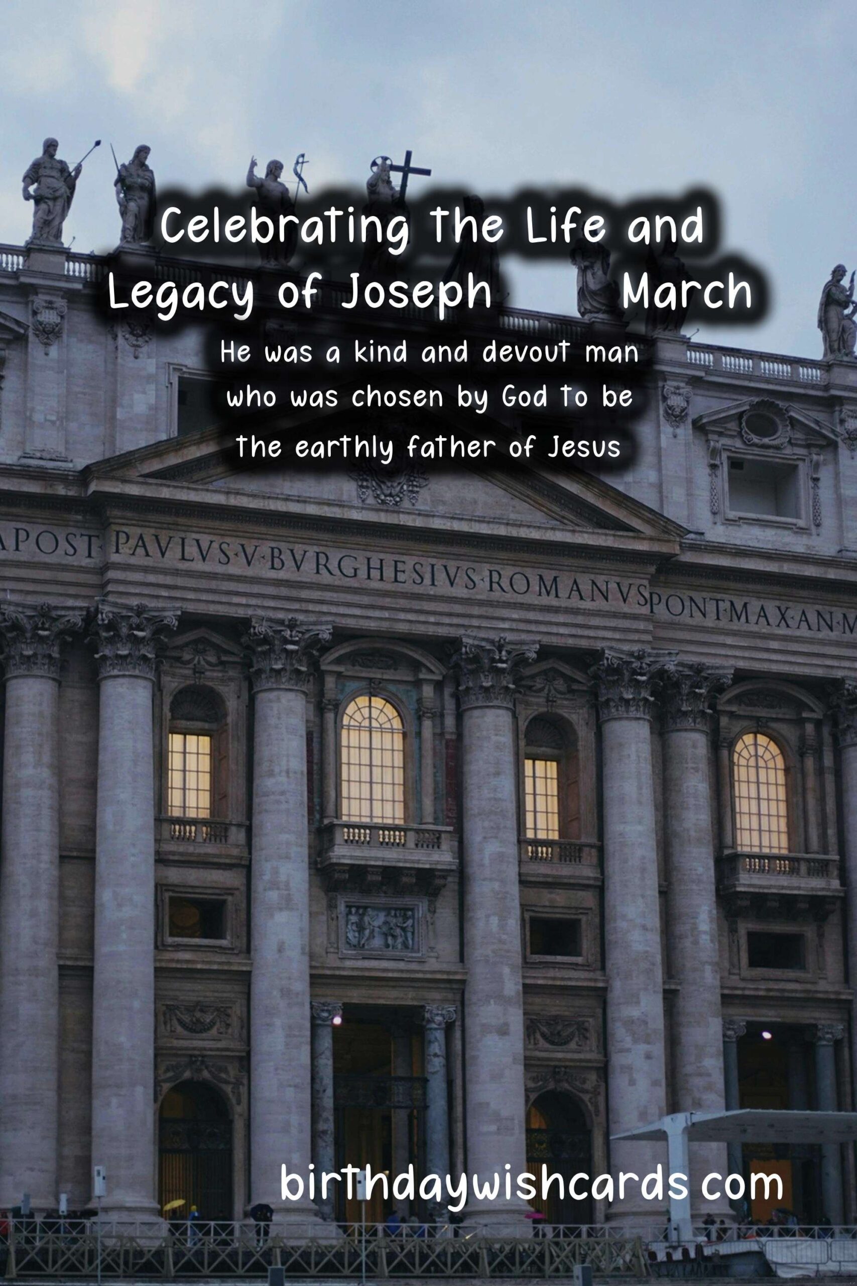 Celebrating Joseph - 19 March: His Life, His Legacy, and His Impact