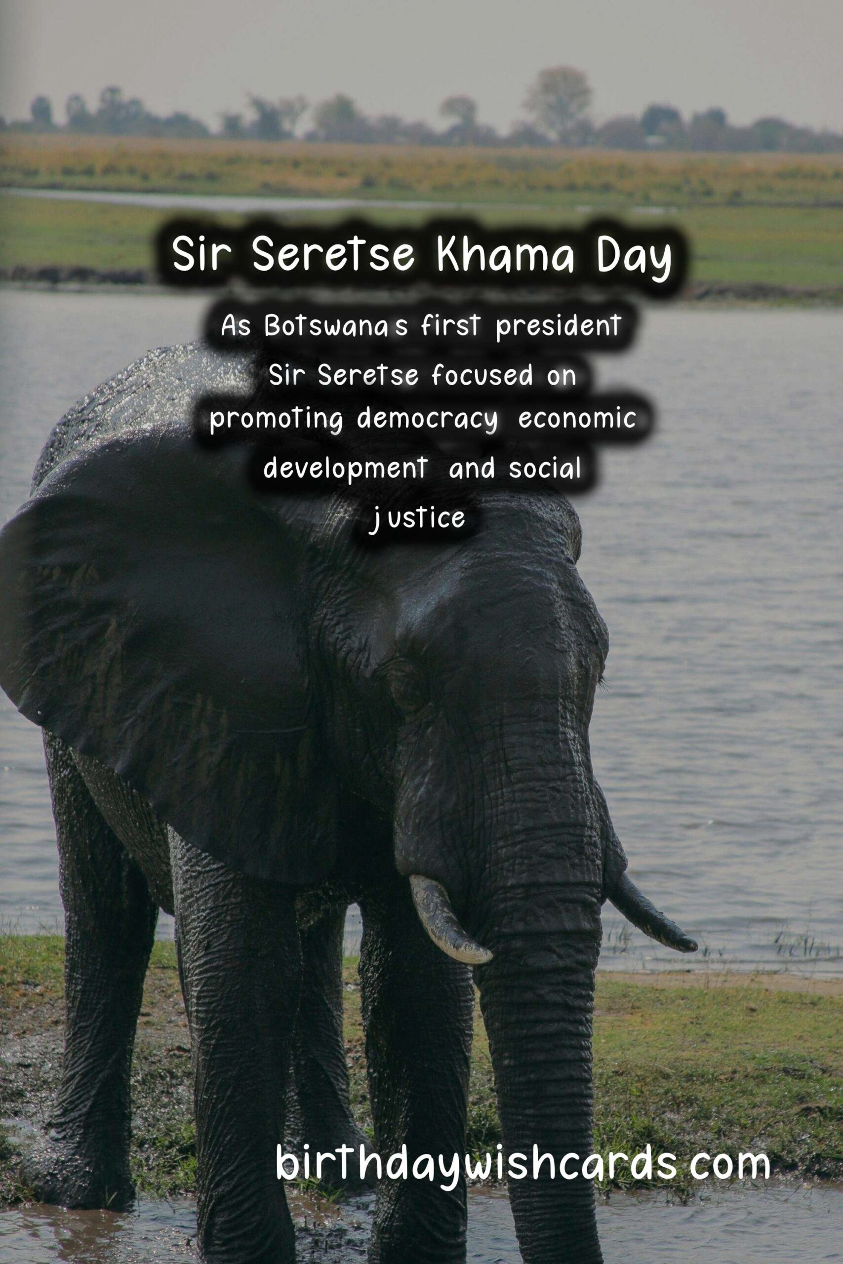 Celebrating Sir Seretse Khama Day - July 1