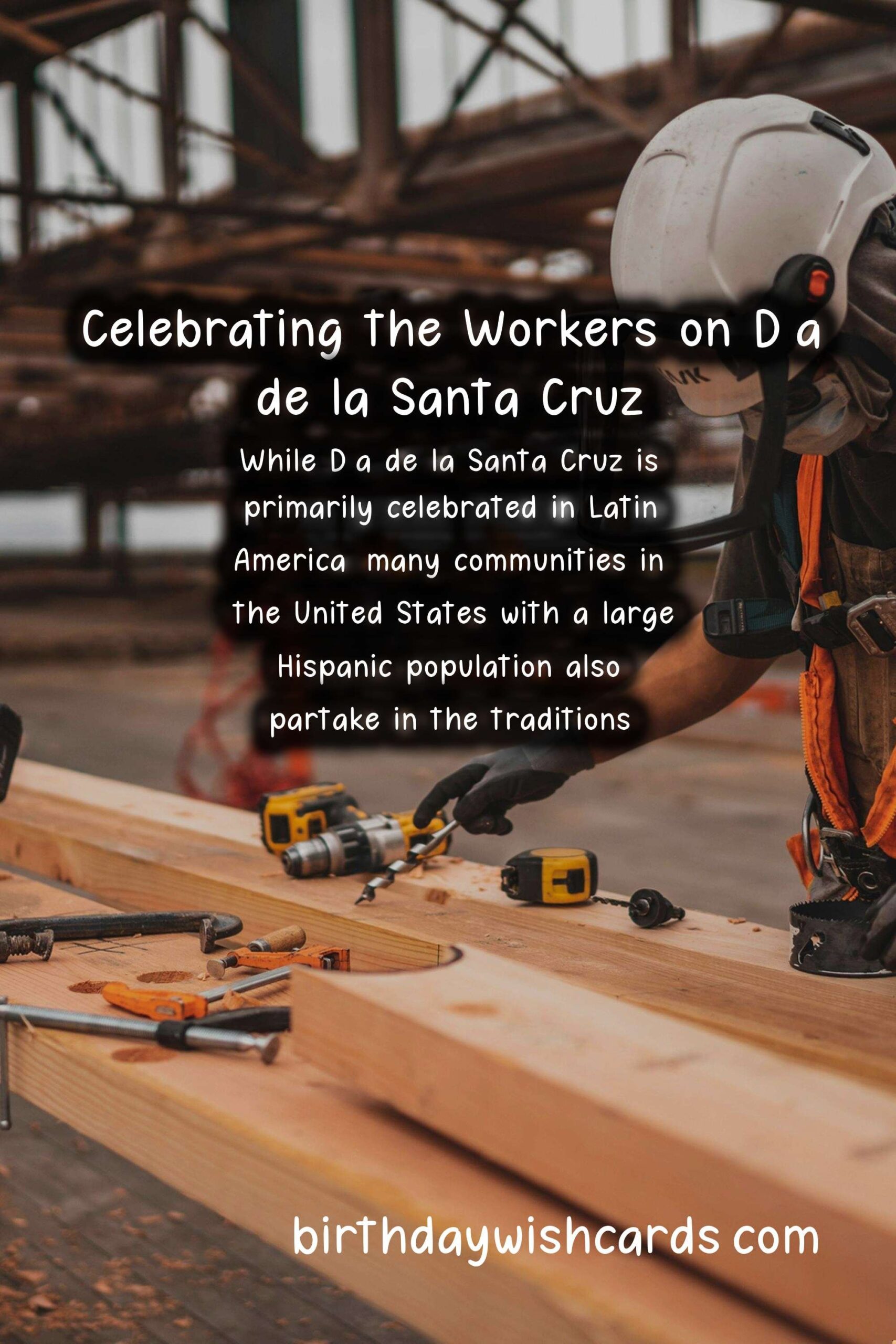 Día de la Santa Cruz (Day of the Holy Cross) - Celebrating Construction Workers