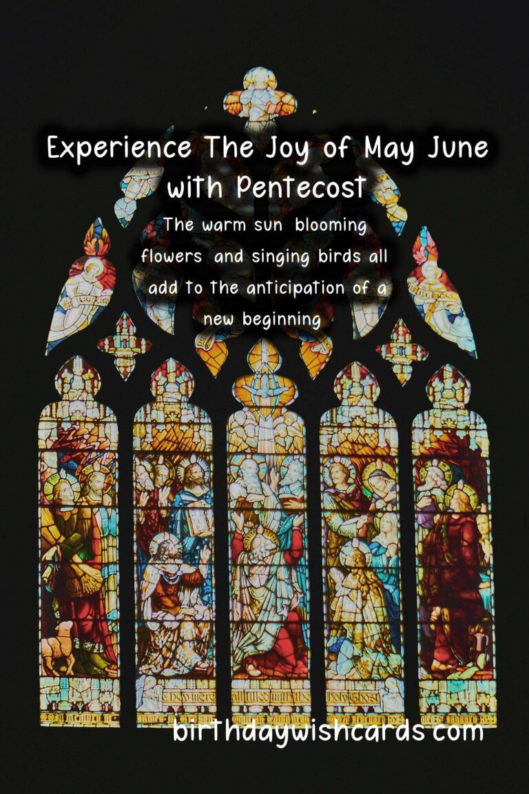 Experience The Joy of May/June with Pentecost
