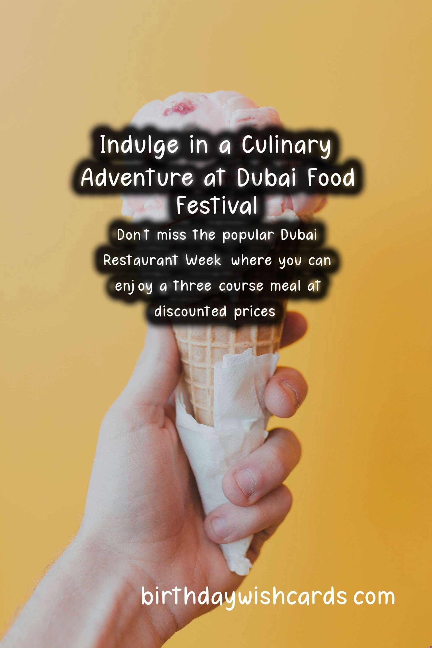 Birthday Wish Cards | Experience a Culinary Delight at Dubai Food Festival – February 26 – March 14