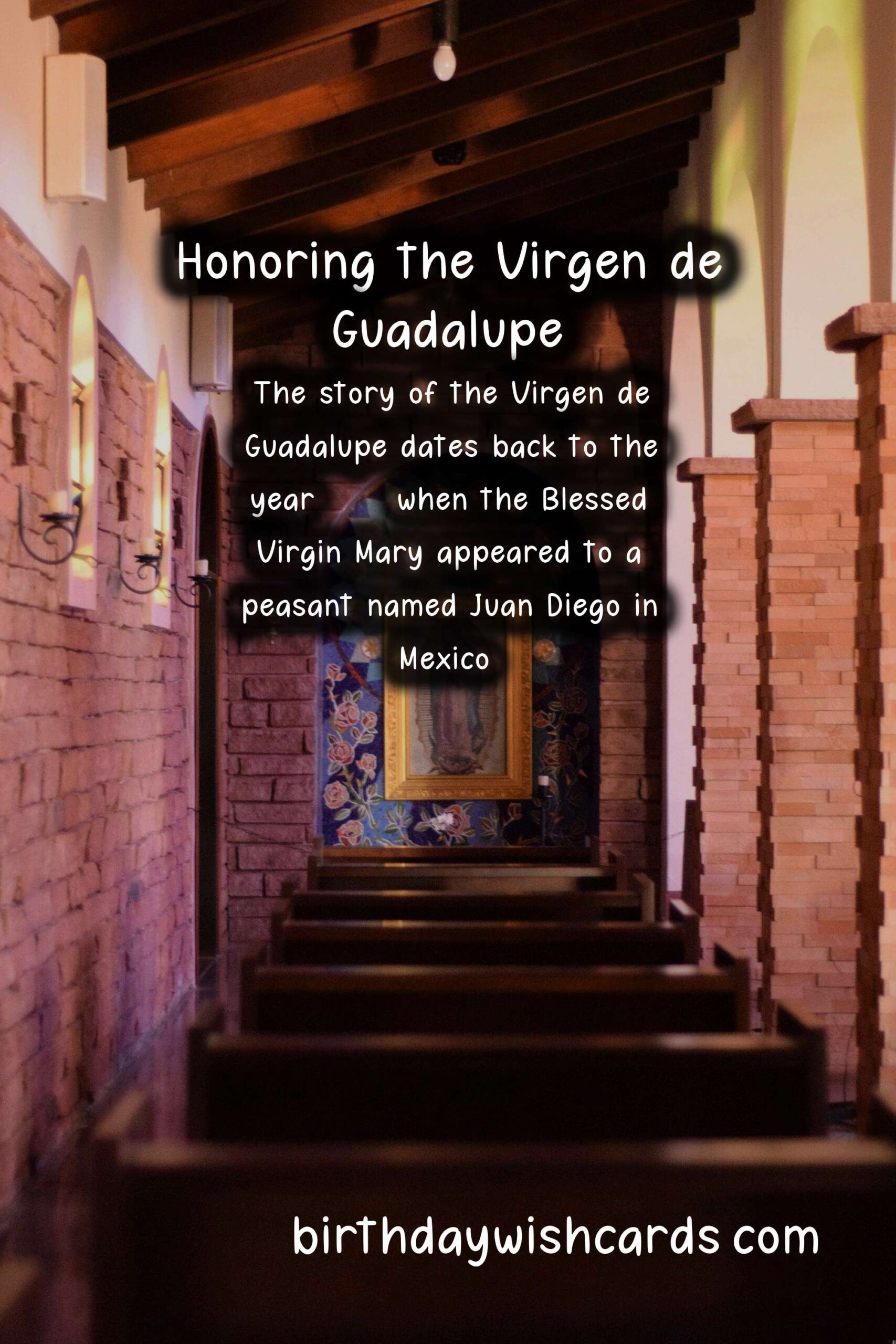 Honoring the Virgen de Guadalupe - Feast of Our Lady of Guadalupe on December 12