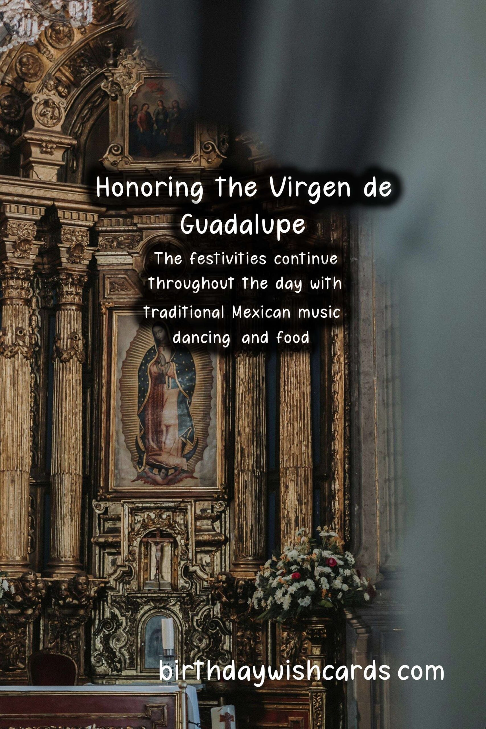 Honoring the Virgen de Guadalupe - Feast of Our Lady of Guadalupe on December 12